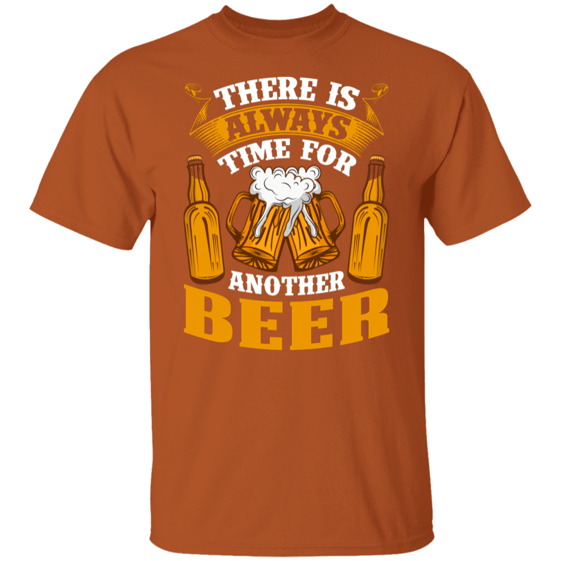 "There Is Always Time For Another Beer" T-Shirt – Ideal for Beer Lovers!