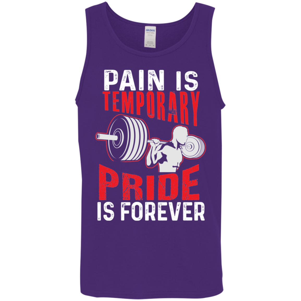 "Pain Is Temporary. Pride Is Forever." Tank Top – Motivational Fitness Tank for Weight Lifters!