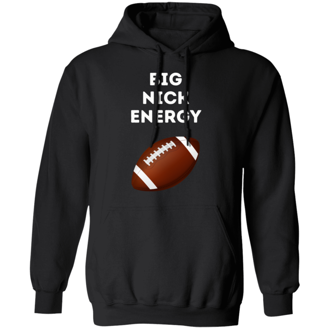 Big Nick Energy Pullover Hoodie