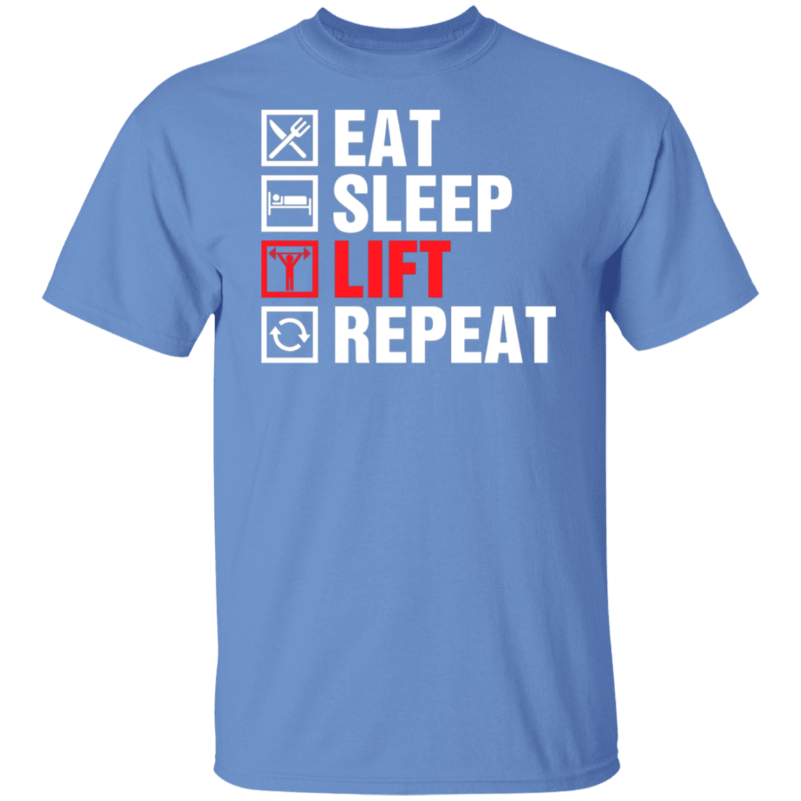 "Eat, Sleep, Lift, Repeat" Fitness T-Shirt – Ultimate Gym Wear for Weight Lifters and Fitness Enthusiasts!