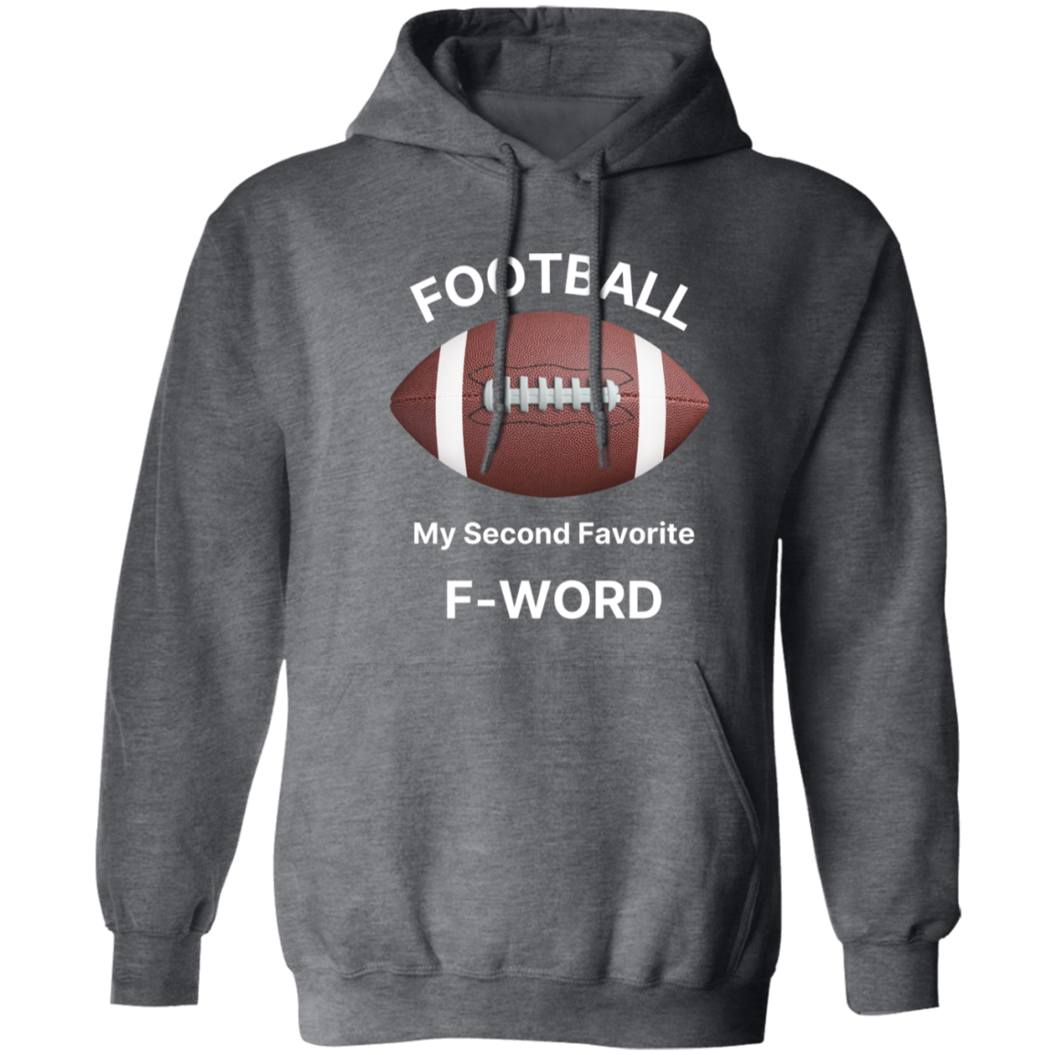 Football My 2nd Favorite F-Word Z66x Pullover Hoodie 8 oz (Closeout)