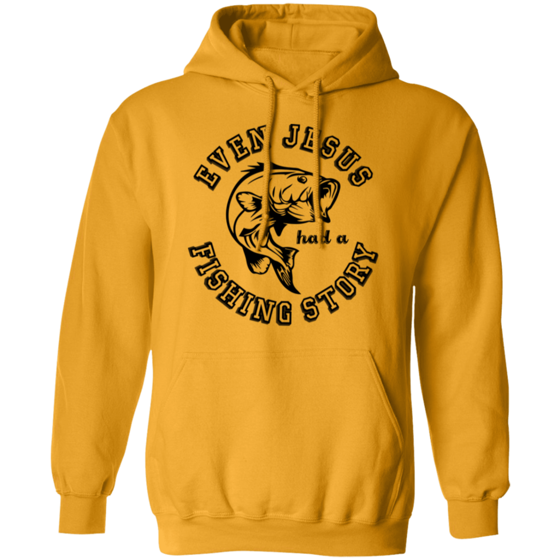 "Even Jesus Had A Fishing Story" Hoodie – Stay Cozy with a Big Fish Tale!