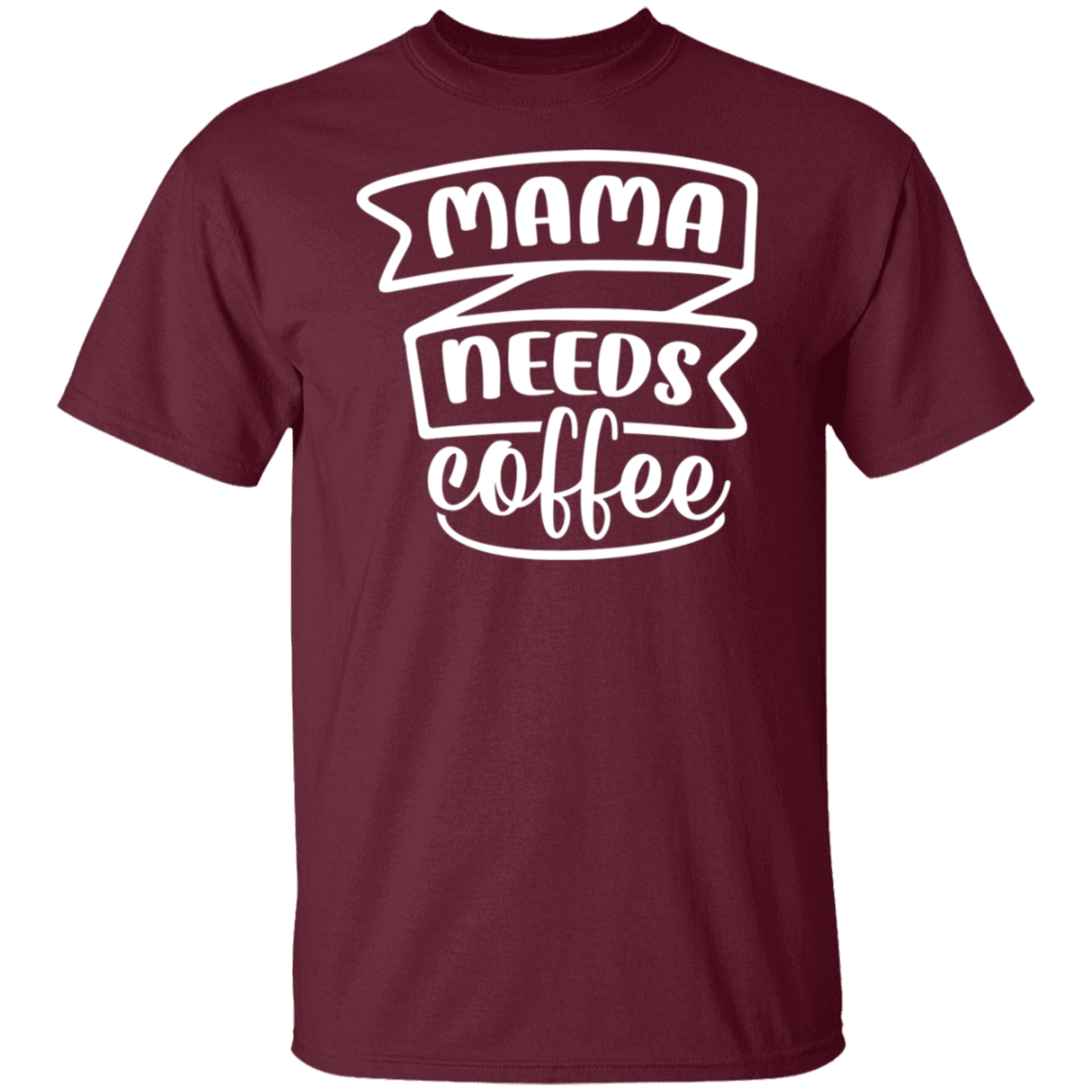 Chic "Mama Needs Coffee" T-Shirt - Perfect for Coffee-Loving Moms!