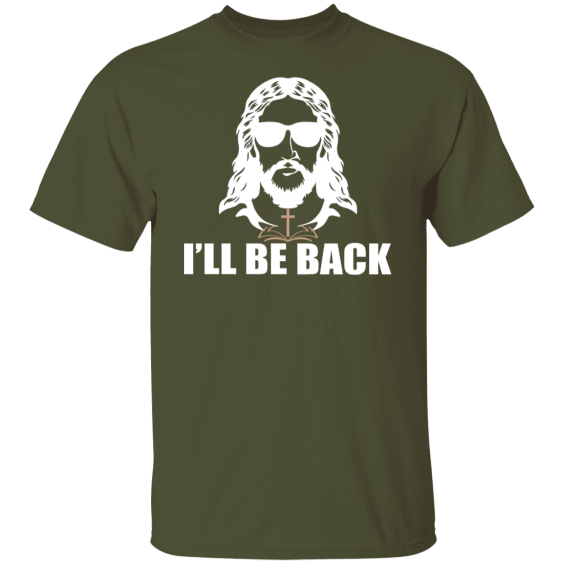 "I'll Be Back" - Jesus Christ T-Shirt