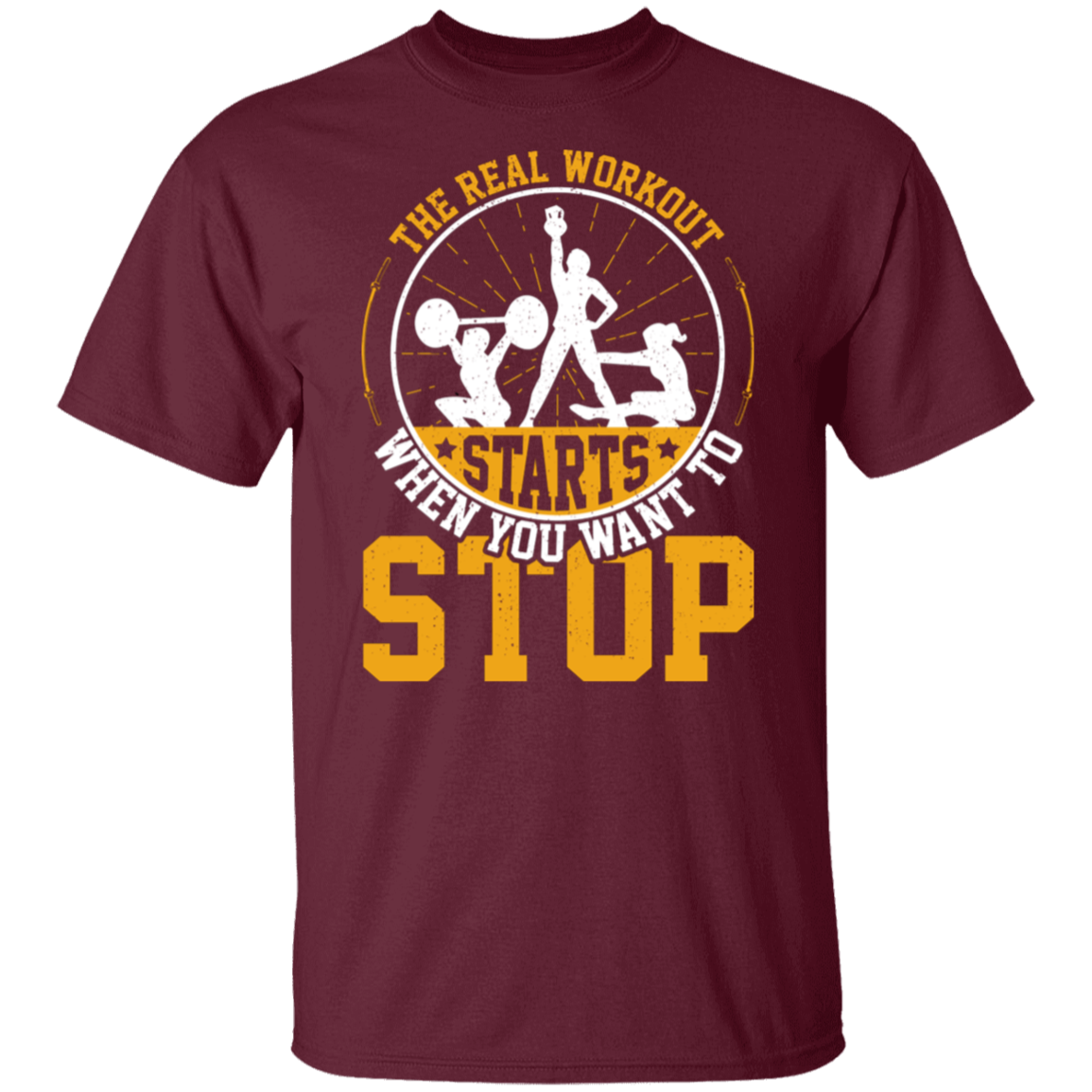"The Real Workout Starts When You Want To Stop" T-Shirt – Perfect for Gym Lovers & Fitness Enthusiasts!
