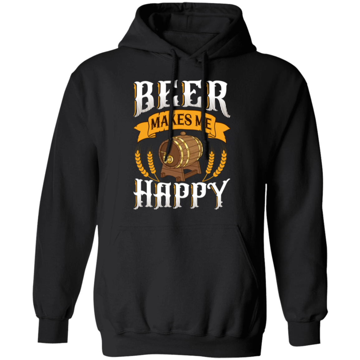 "Beer Makes Me Happy" Hoodie – Cozy Up with Your Favorite Brew!