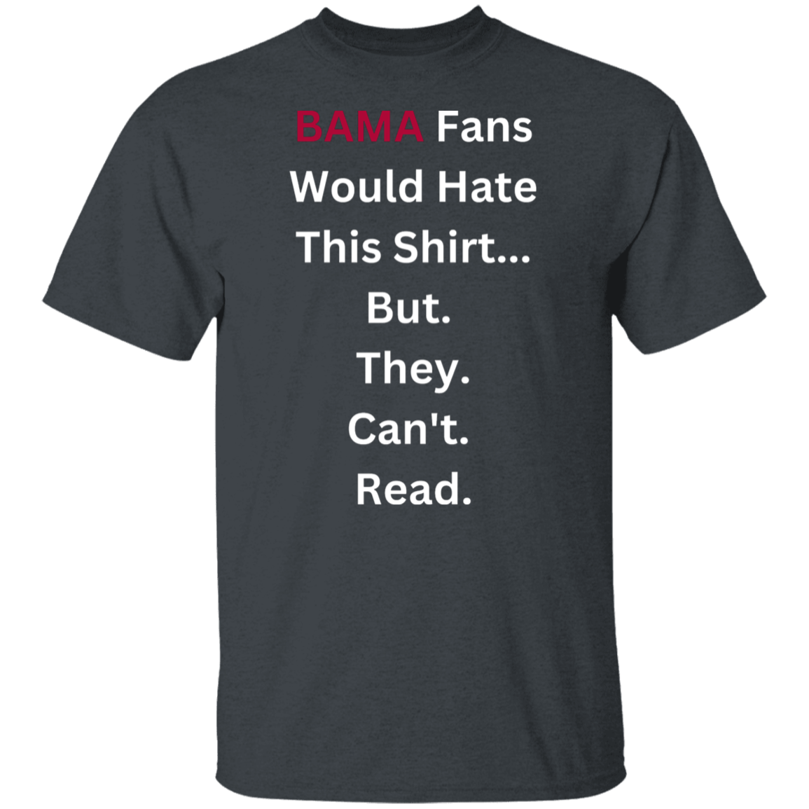 BAMA Fans Would Hate This T-Shirt