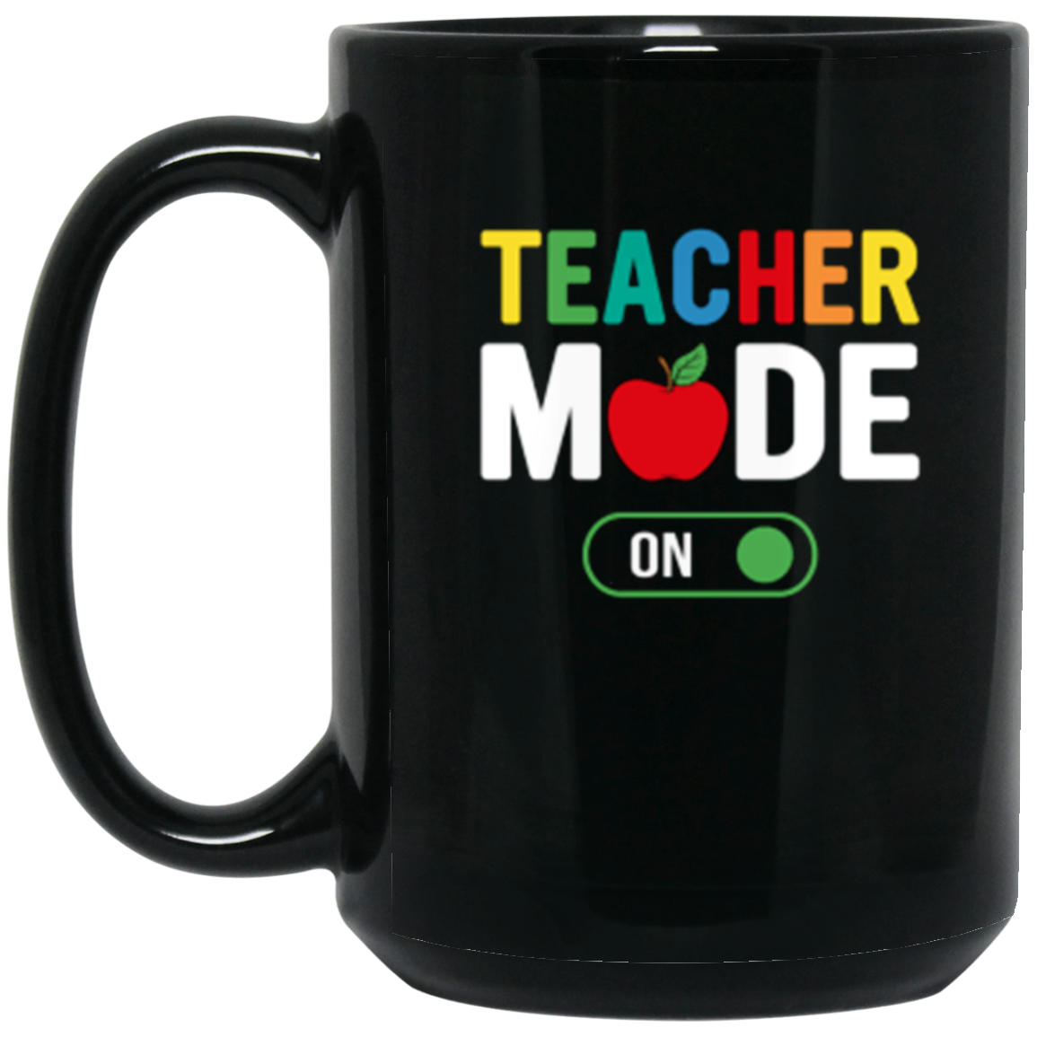 Inspiring "Teacher Mode On" 15oz Black Wraparound Mug for Dedicated Educators