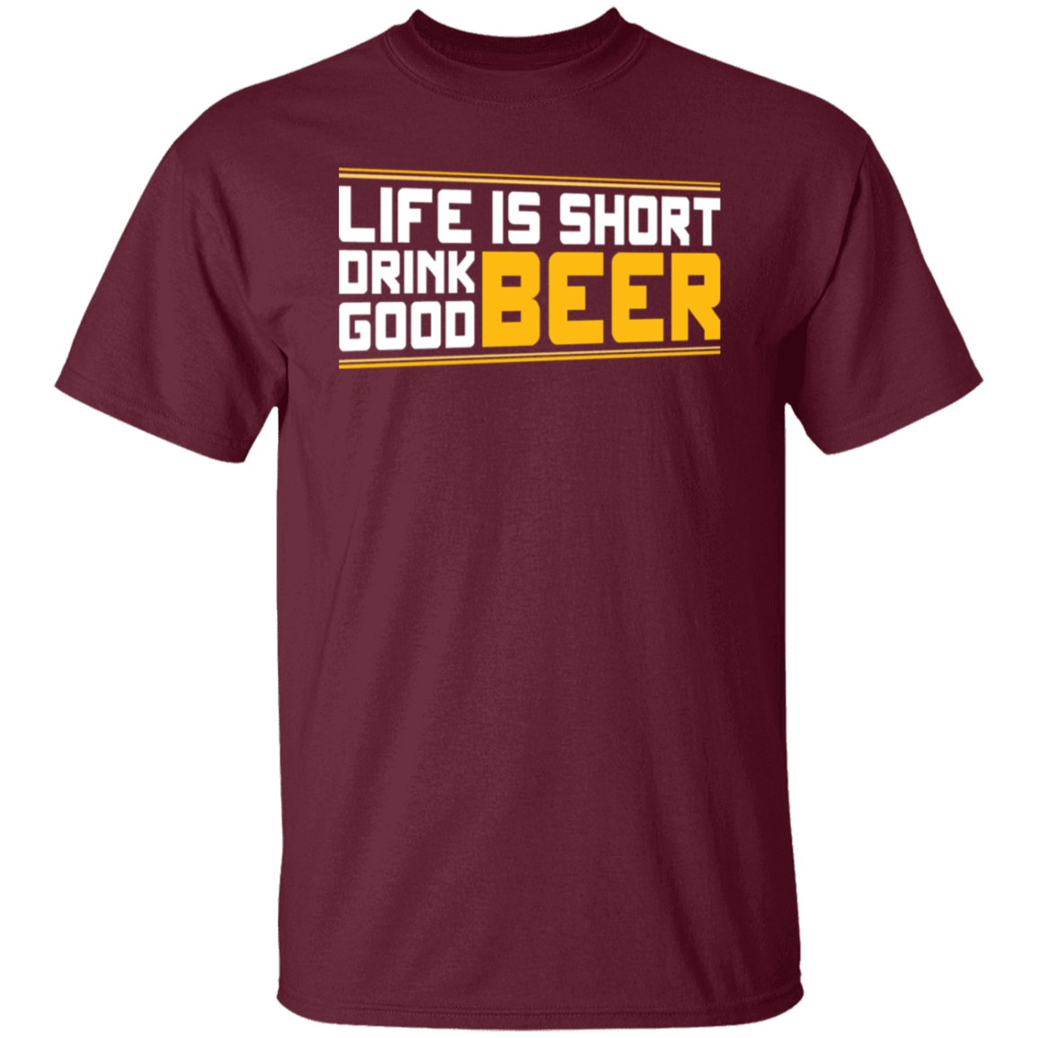 "Life is Short: Drink Good Beer" T-Shirt – Ideal for Beer Enthusiasts & Happy Hour Fans