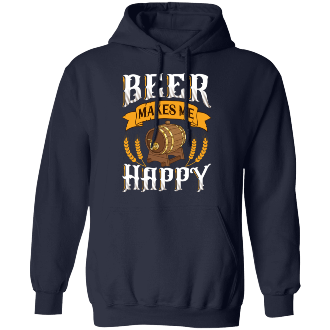 "Beer Makes Me Happy" Hoodie – Cozy Up with Your Favorite Brew!