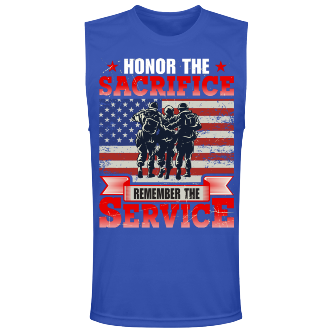"Honor The Sacrifice, Remember The Service" Patriotic Military Muscle Tee