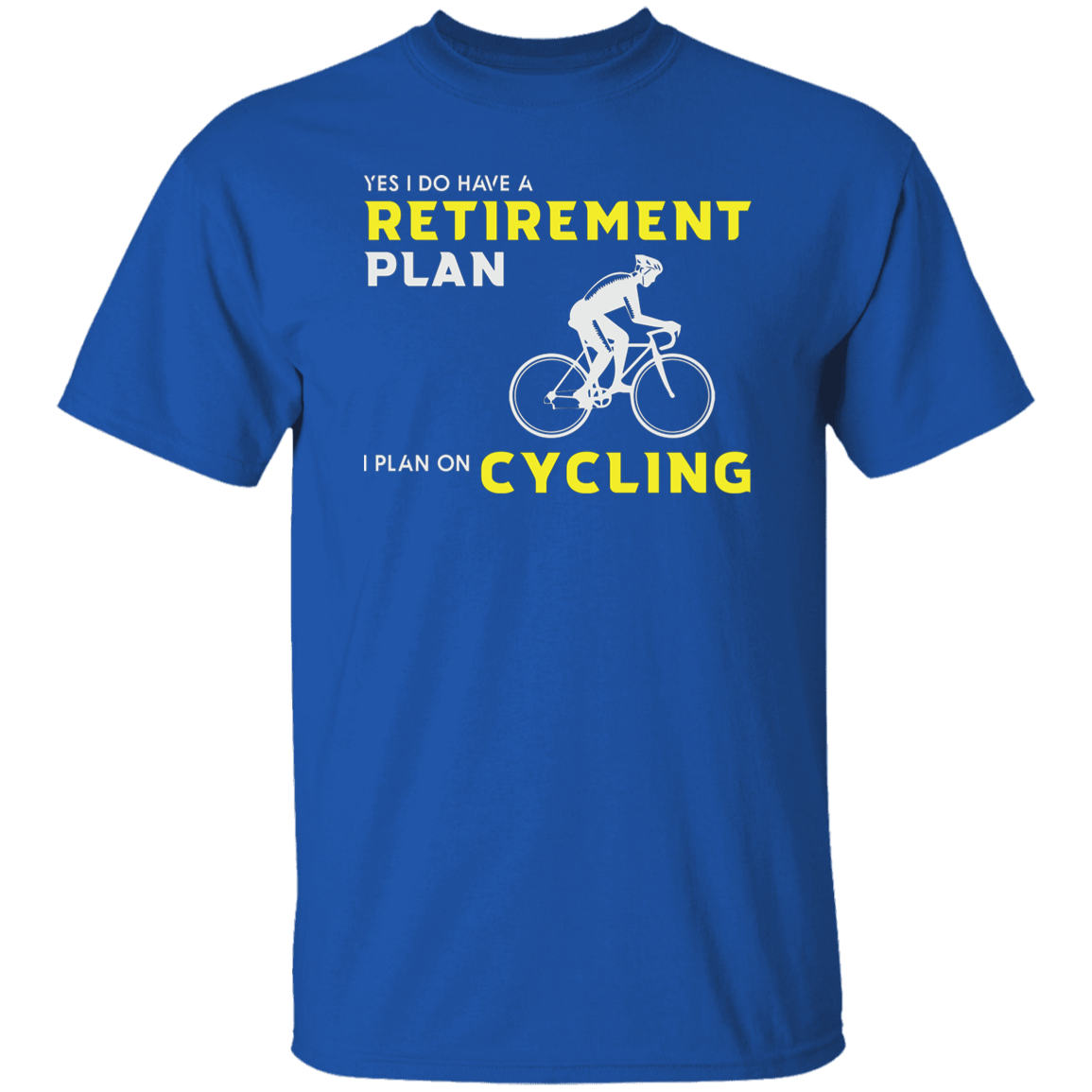 "Retirement Plan? Just Cycling!" | Funny Cycling T-Shirt