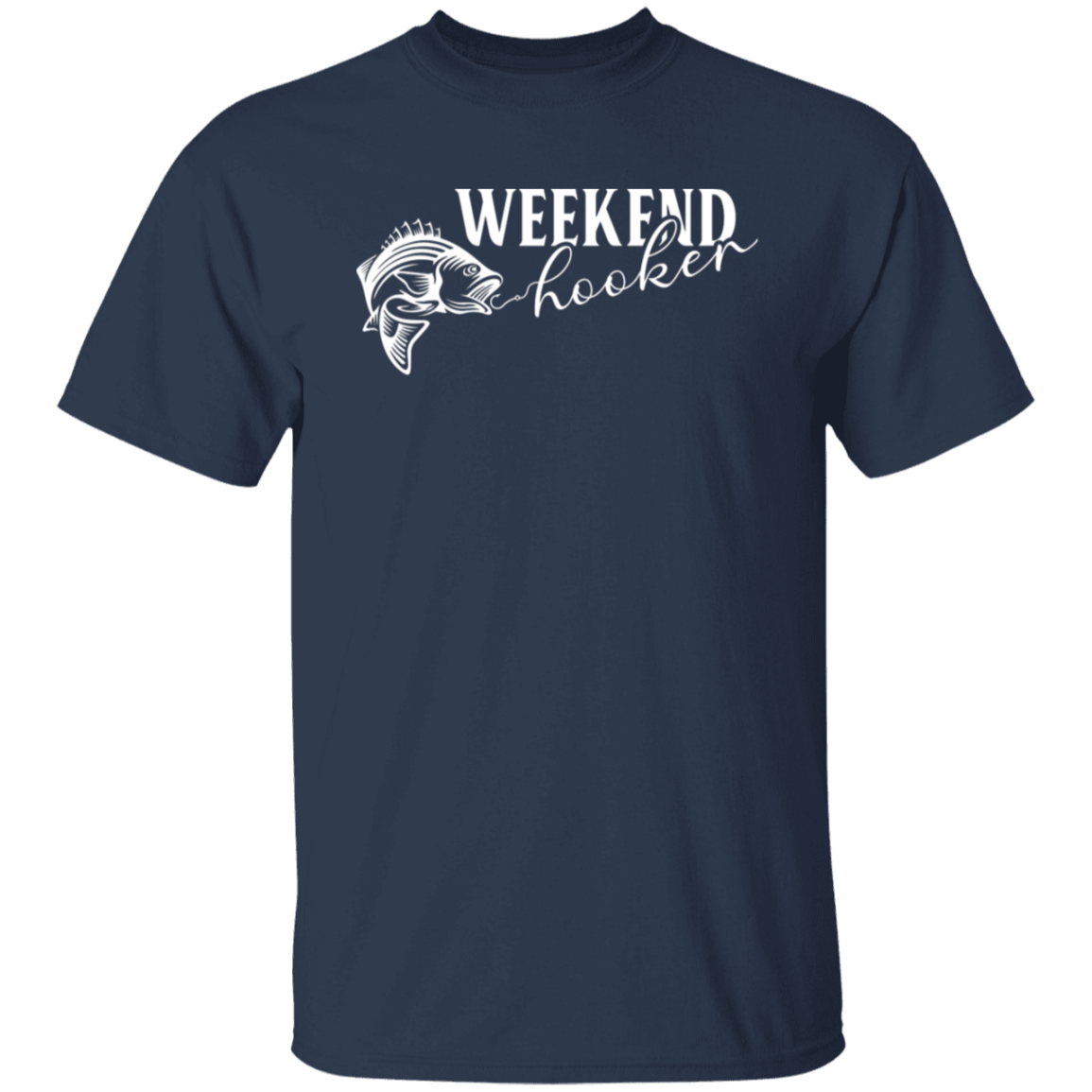 "Weekend Hooker" Fishing T-Shirt – Perfect for Anglers and Fish Lovers!