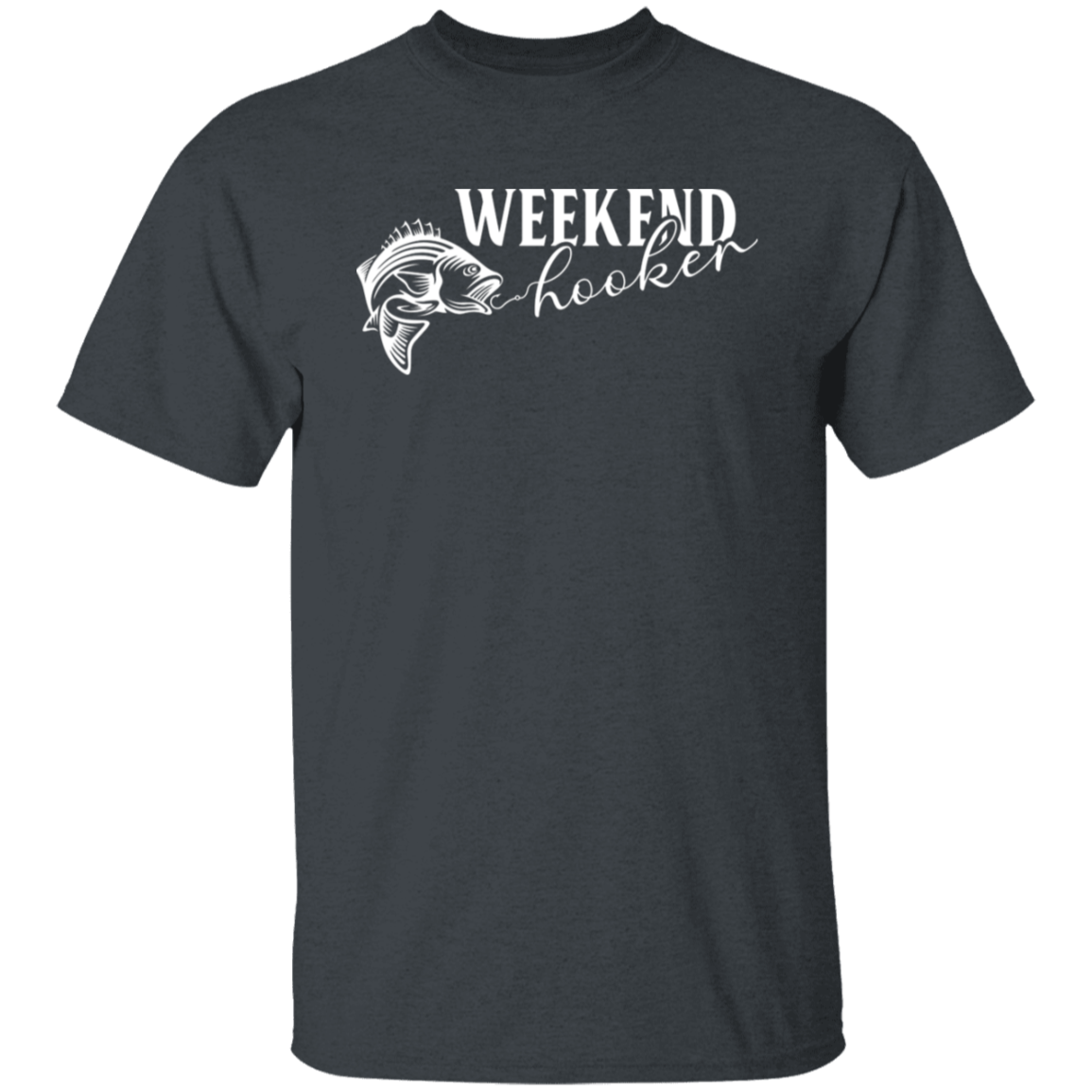 "Weekend Hooker" Fishing T-Shirt – Perfect for Anglers and Fish Lovers!