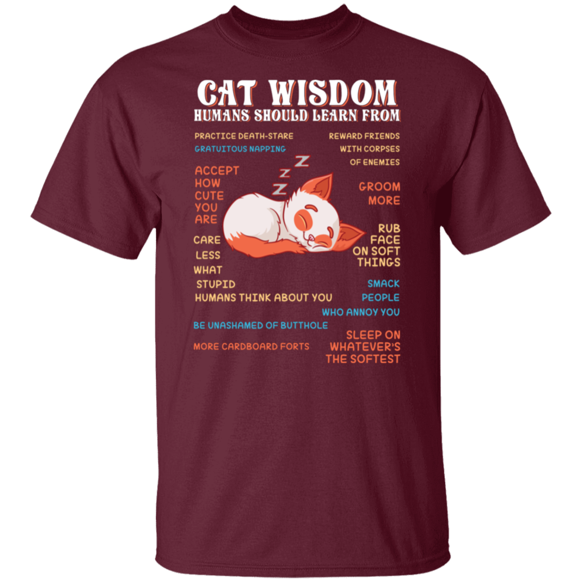 "Cat Wisdom" Tee: Hilarious Life Lessons from Our Feline Friends!