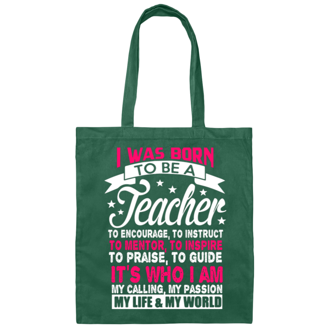 "I Was Born To Be A Teacher": Inspirational Canvas Tote Bag for Dedicated Educators