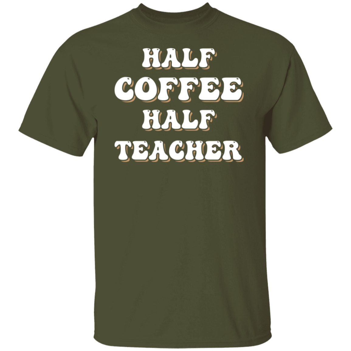 "Half Coffee Half Teacher" - Funny Teacher T-Shirt