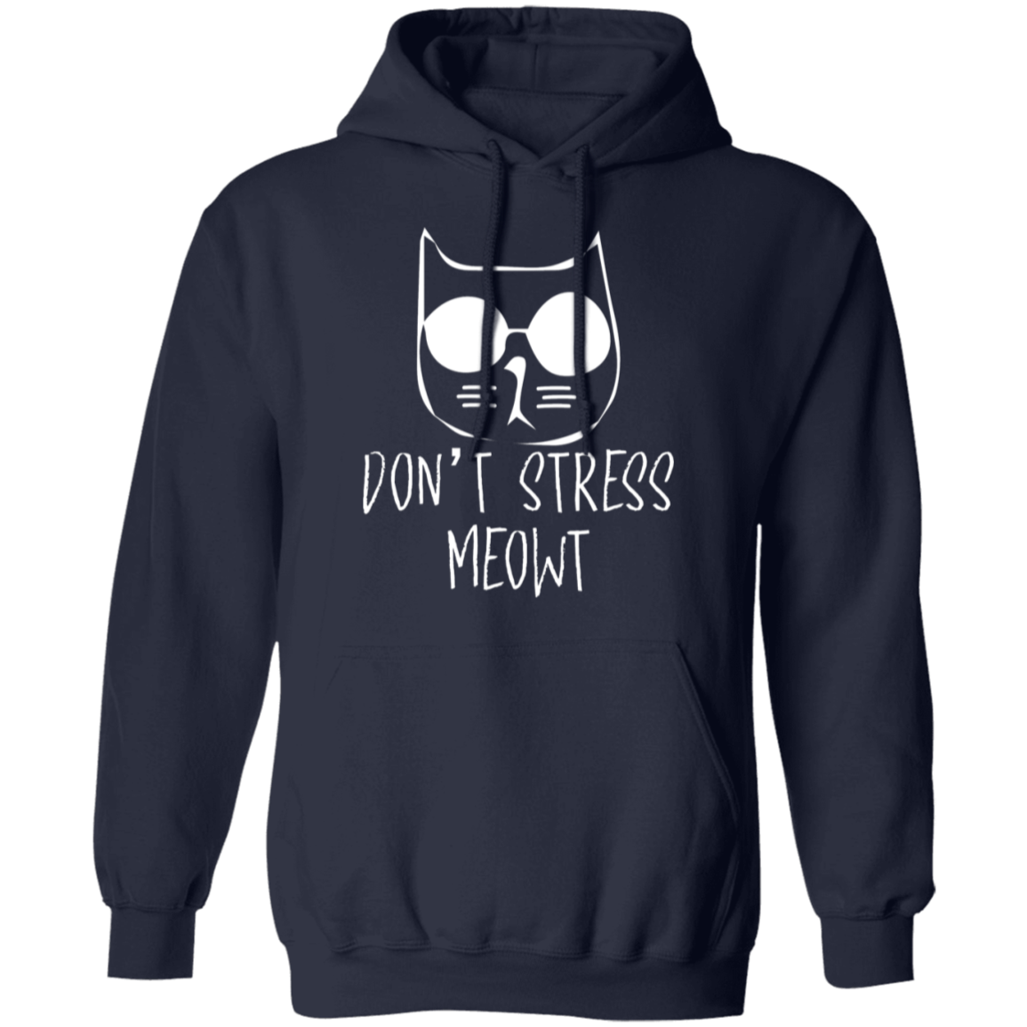 "Don't Stress Meowt" Cool Cat Hoodie – Perfect for Cat Lovers, Cat Owners, & Cat Ladies!