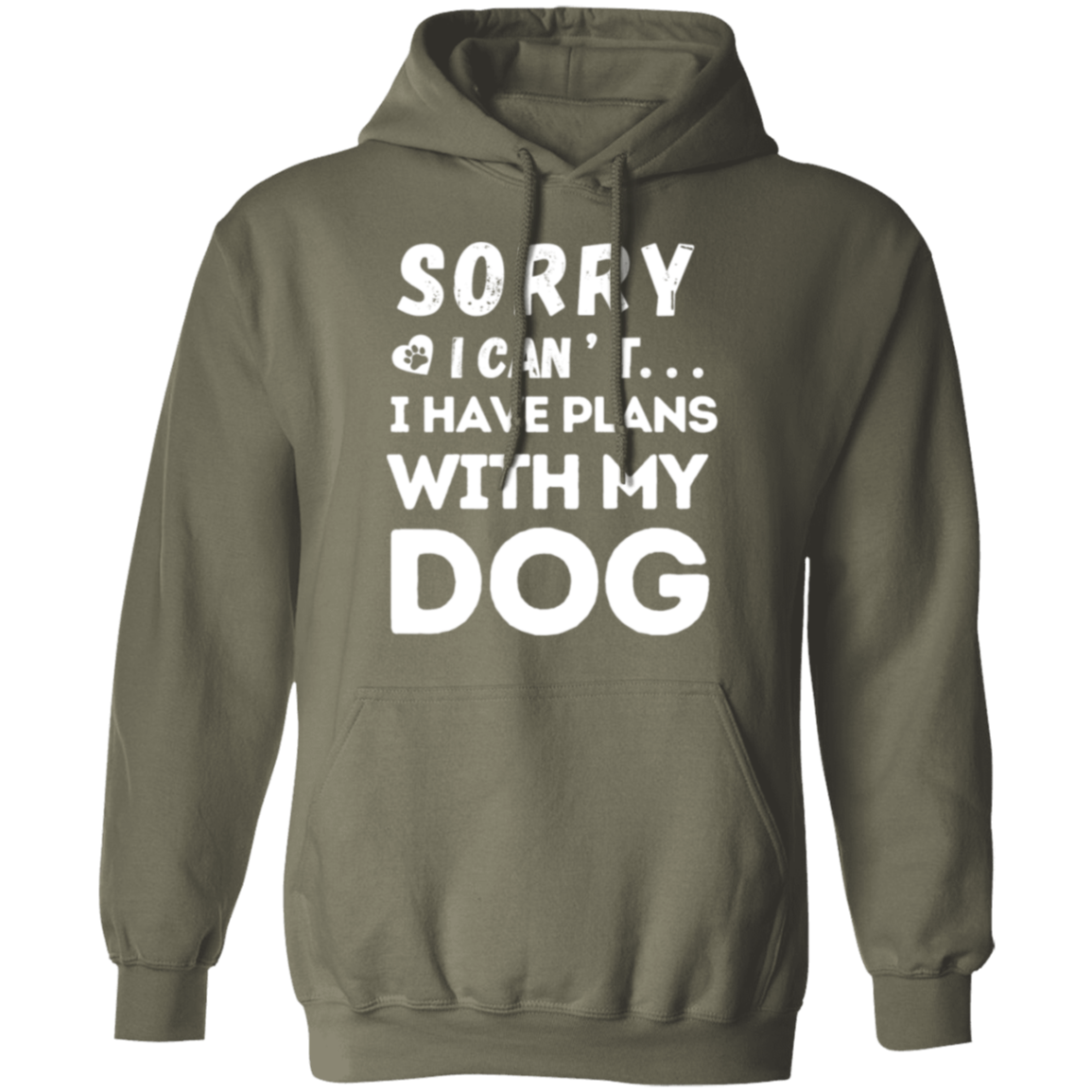 "Sorry, I Can’t. I Have Plans With My Dog." – Cozy and Funny Dog Lover’s Hoodie