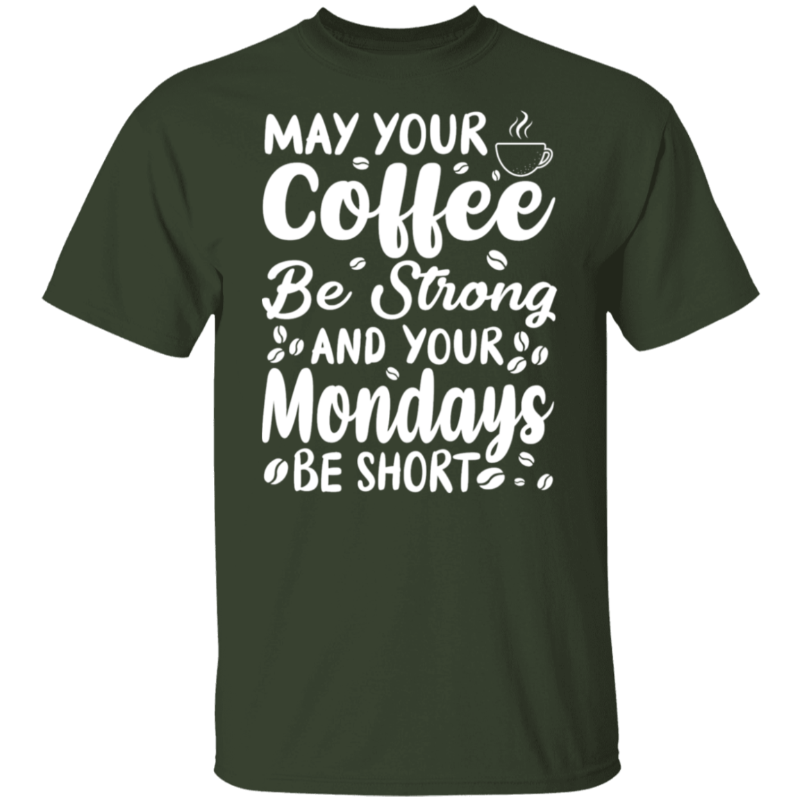 "Strong Coffee, Short Mondays" T-Shirt – Witty & Inspirational for Coffee Lovers!