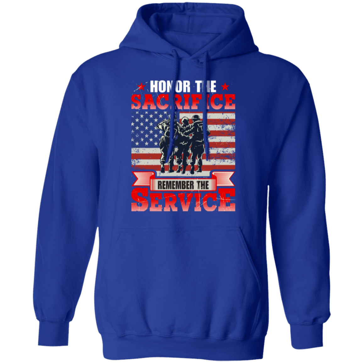 "Honor The Sacrifice, Remember The Service" Patriotic Military Hoodie