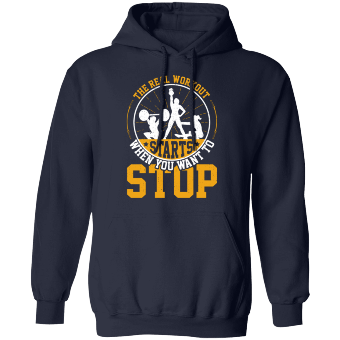 "The Real Workout Starts When You Want To Stop" Hoodie – Essential Gear for Fitness Enthusiasts!