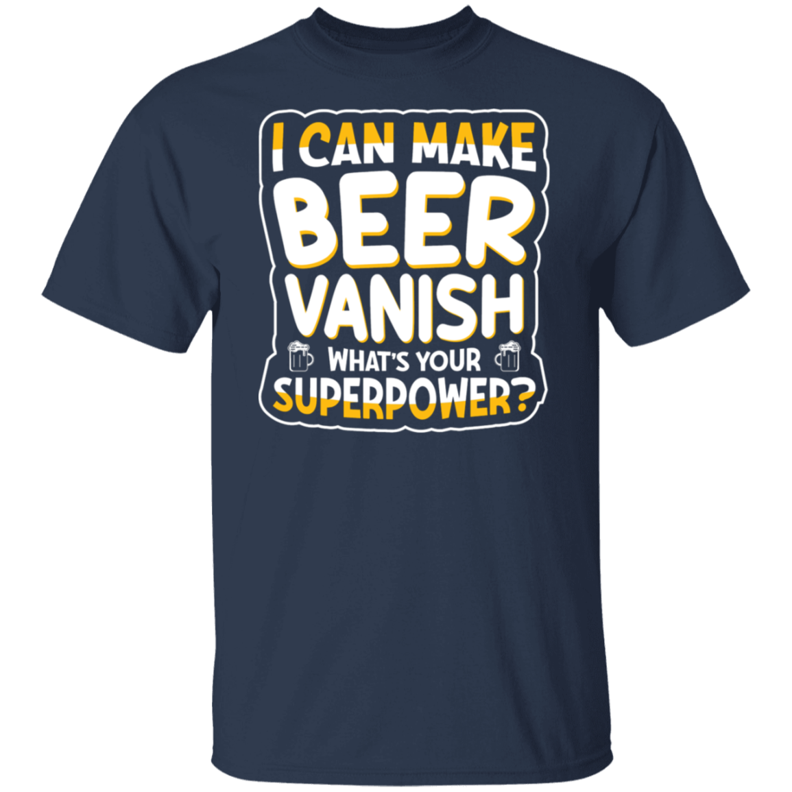 "I Can Make Beer Vanish" Superpower T-shirt – For Beer Enthusiasts & Happy Hour Heroes