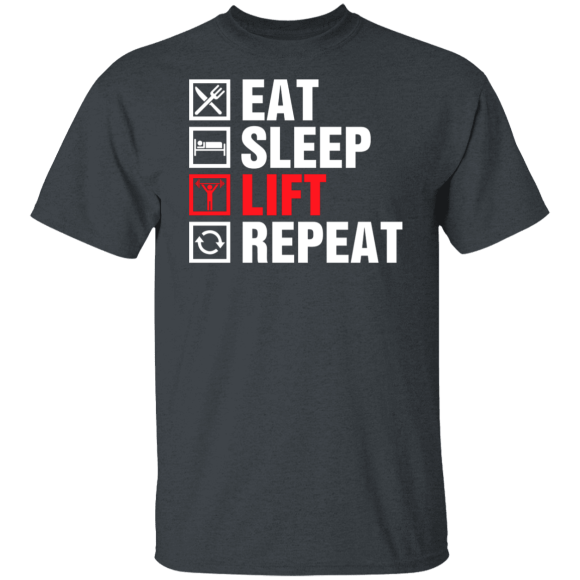 "Eat, Sleep, Lift, Repeat" Fitness T-Shirt – Ultimate Gym Wear for Weight Lifters and Fitness Enthusiasts!
