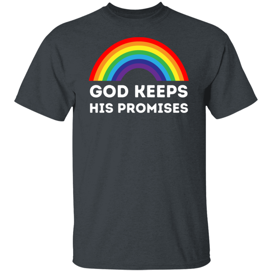 "God Keeps His Promises" Rainbow T-Shirt – Inspirational Christian Apparel