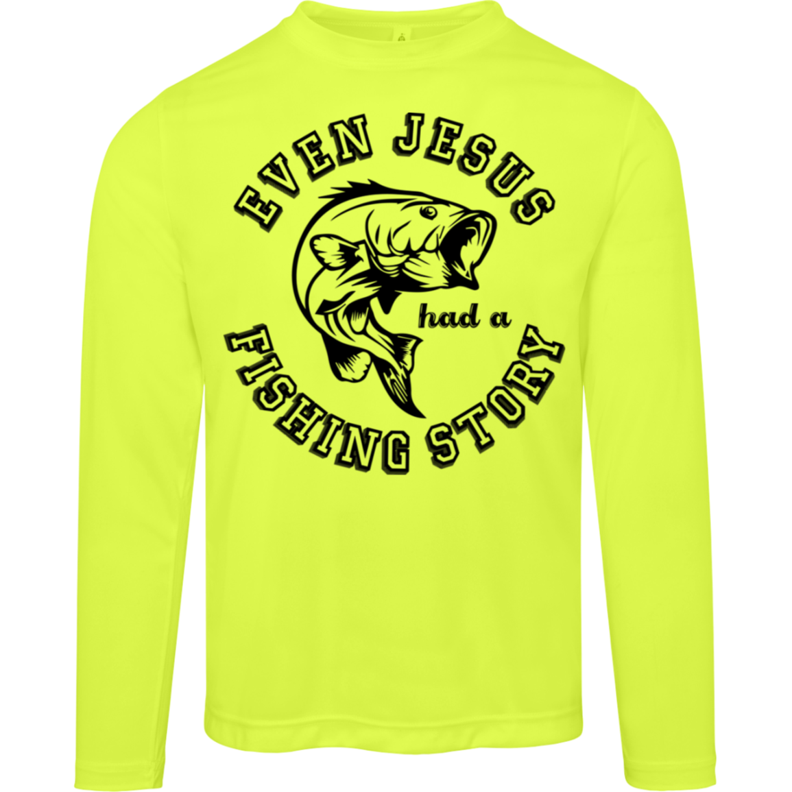 "Even Jesus Had A Fishing Story" Long-Sleeve Tee – Stay Cool and Protected with a Big Catch!