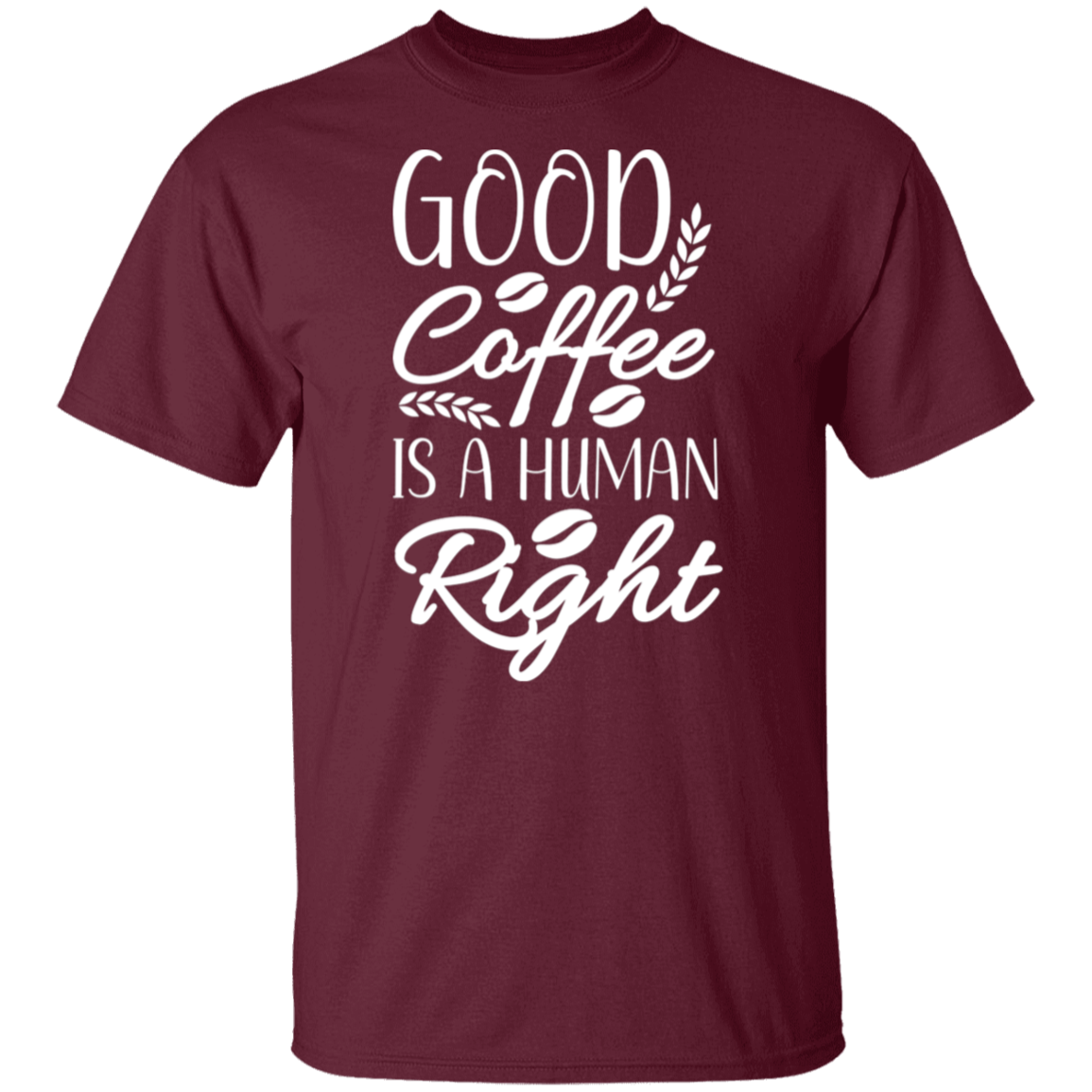 "Good Coffee is a Human Right" T-Shirt – Perfect Gift for Coffee Lovers!