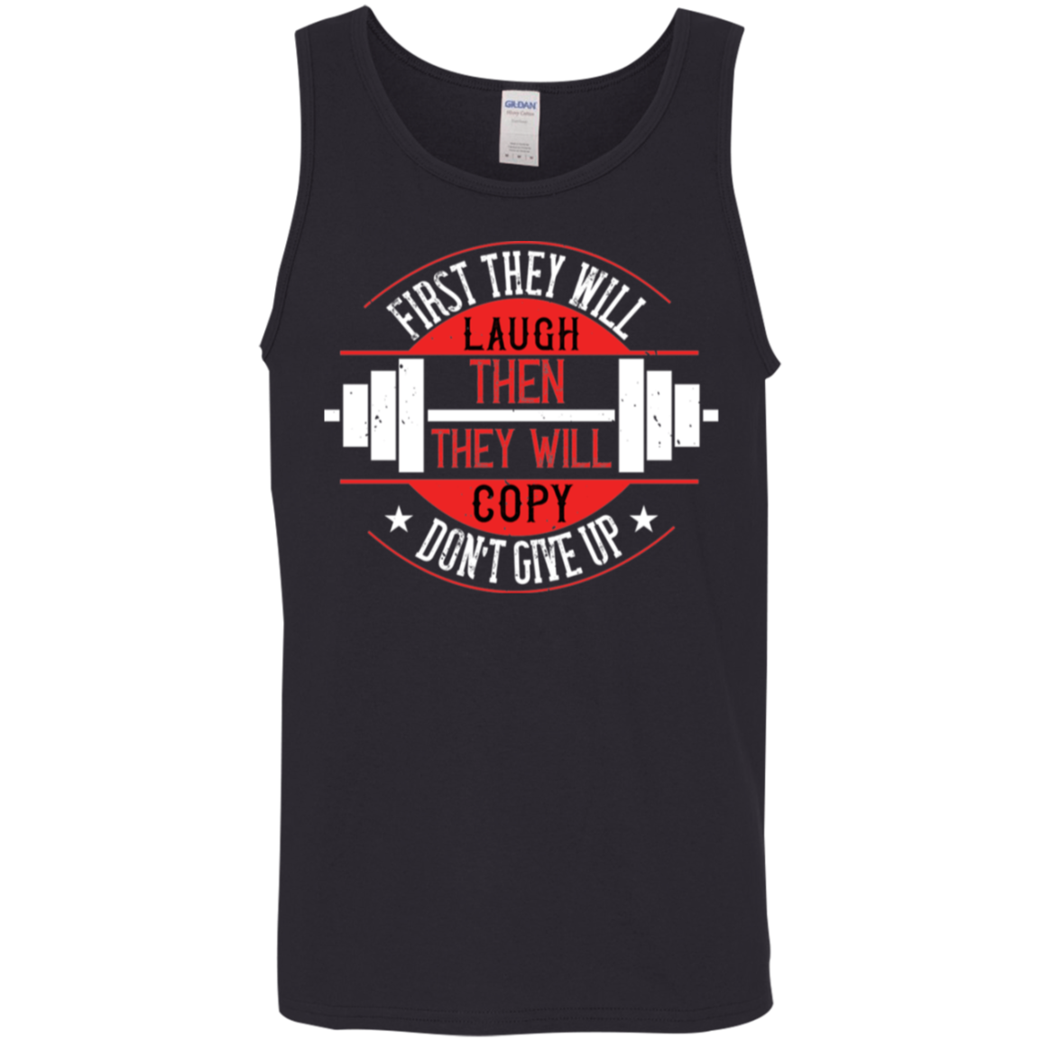 "First They Will Laugh, Then They Will Copy" Tank Top – Motivational Gym Wear for Lifters and Fitness Enthusiasts!