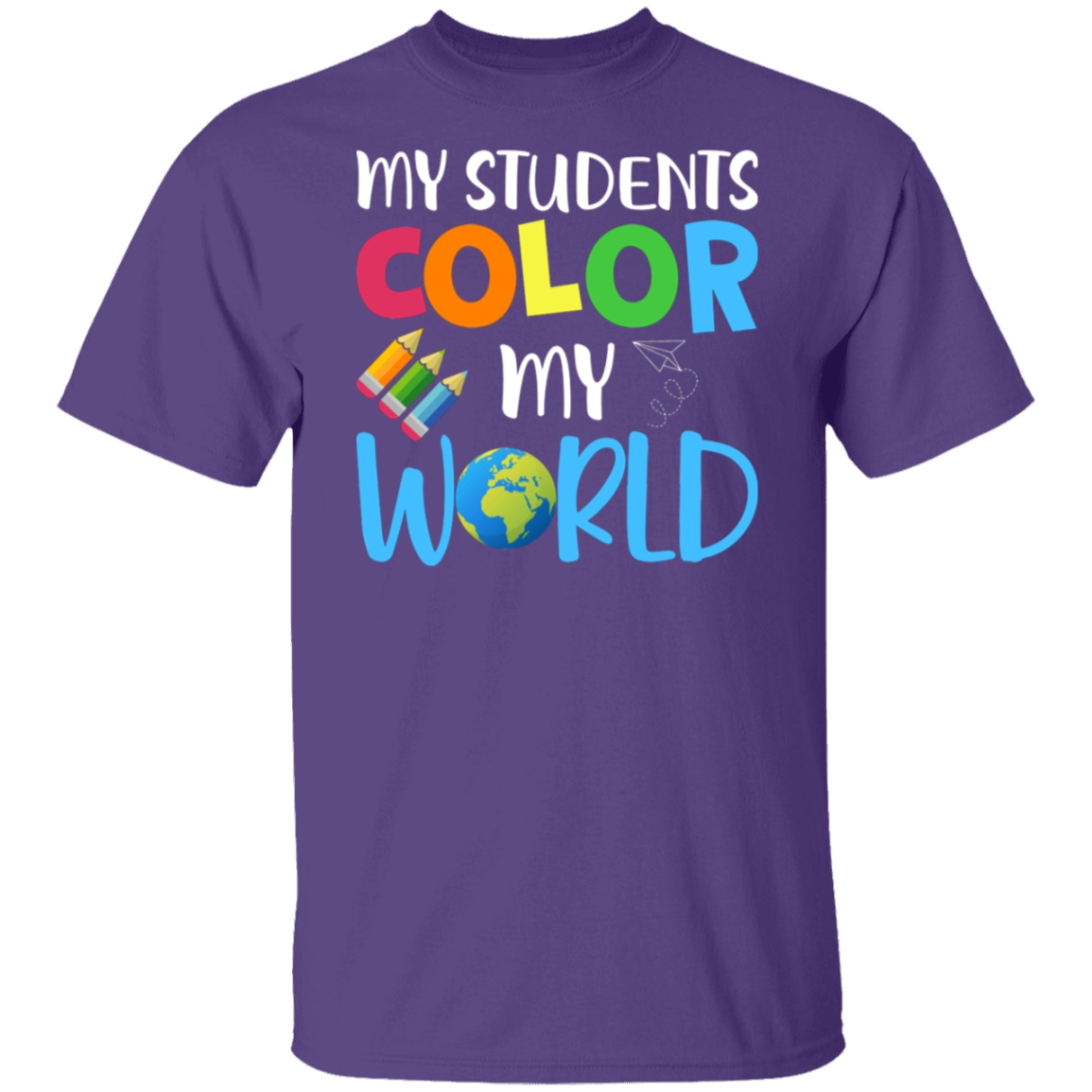 "My Students Color My World" Teacher T-Shirt - Celebrate the Joy of Teaching