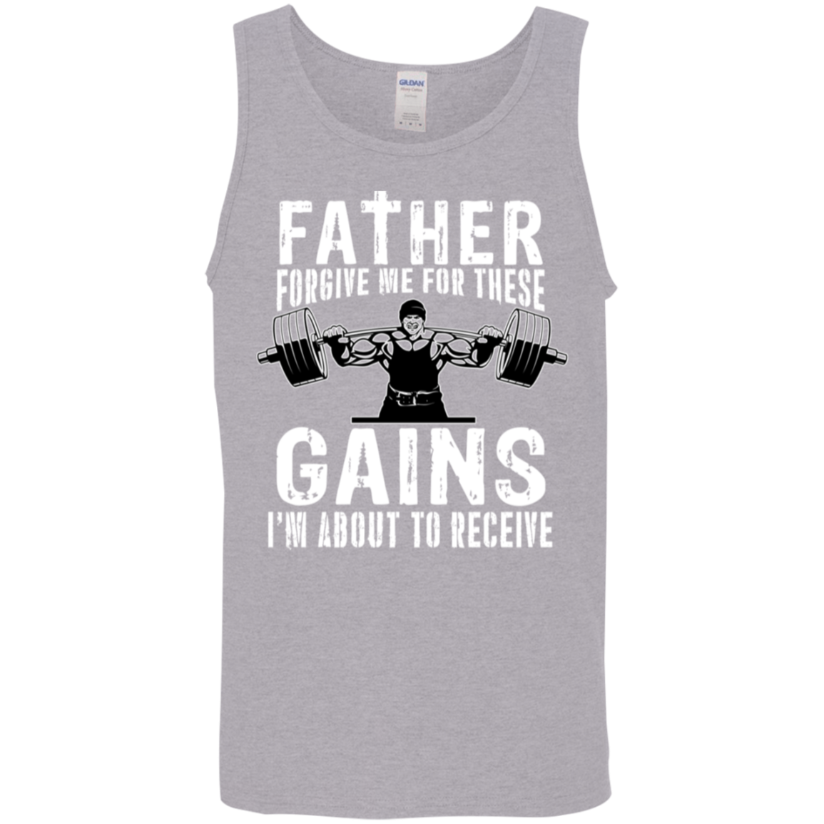 "Father Forgive Me For These Gains I'm About To Receive" Tank Top | Workout Humor Gym Wear