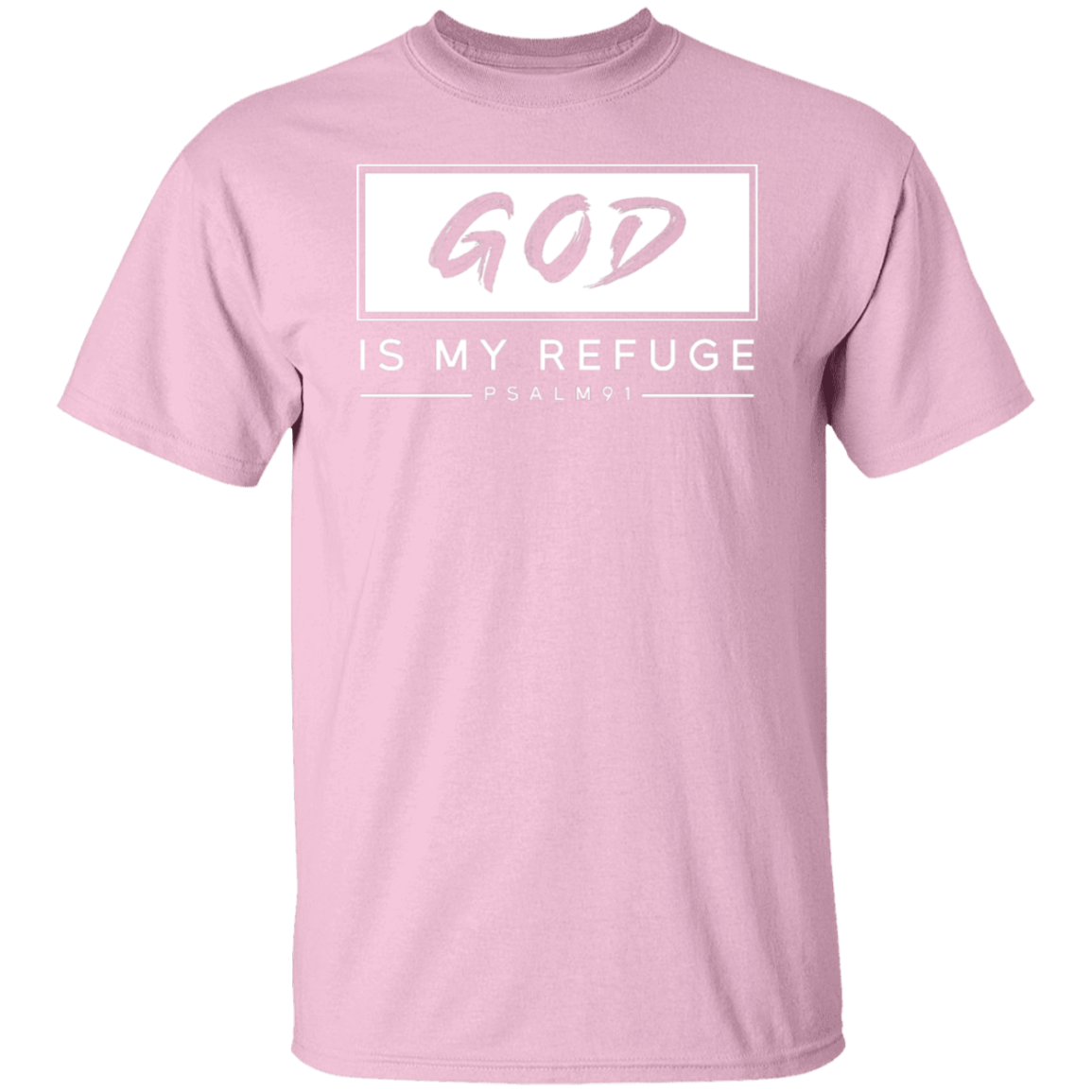 "God Is My Refuge" Psalm 91 T-Shirt - Inspirational Christian Apparel