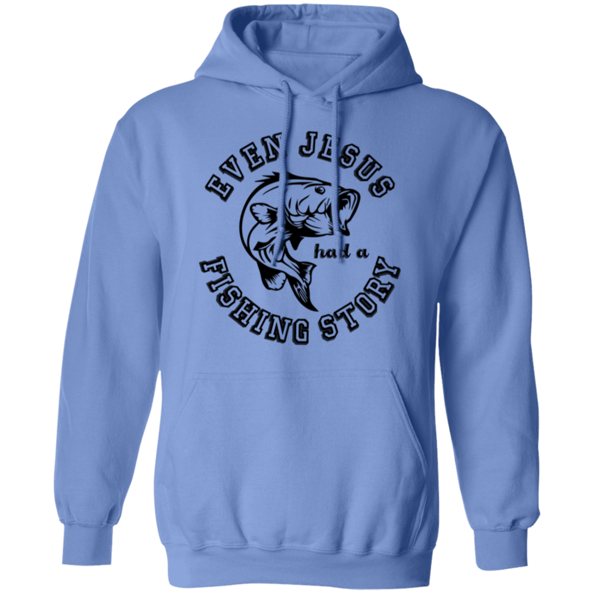 "Even Jesus Had A Fishing Story" Hoodie – Stay Cozy with a Big Fish Tale!