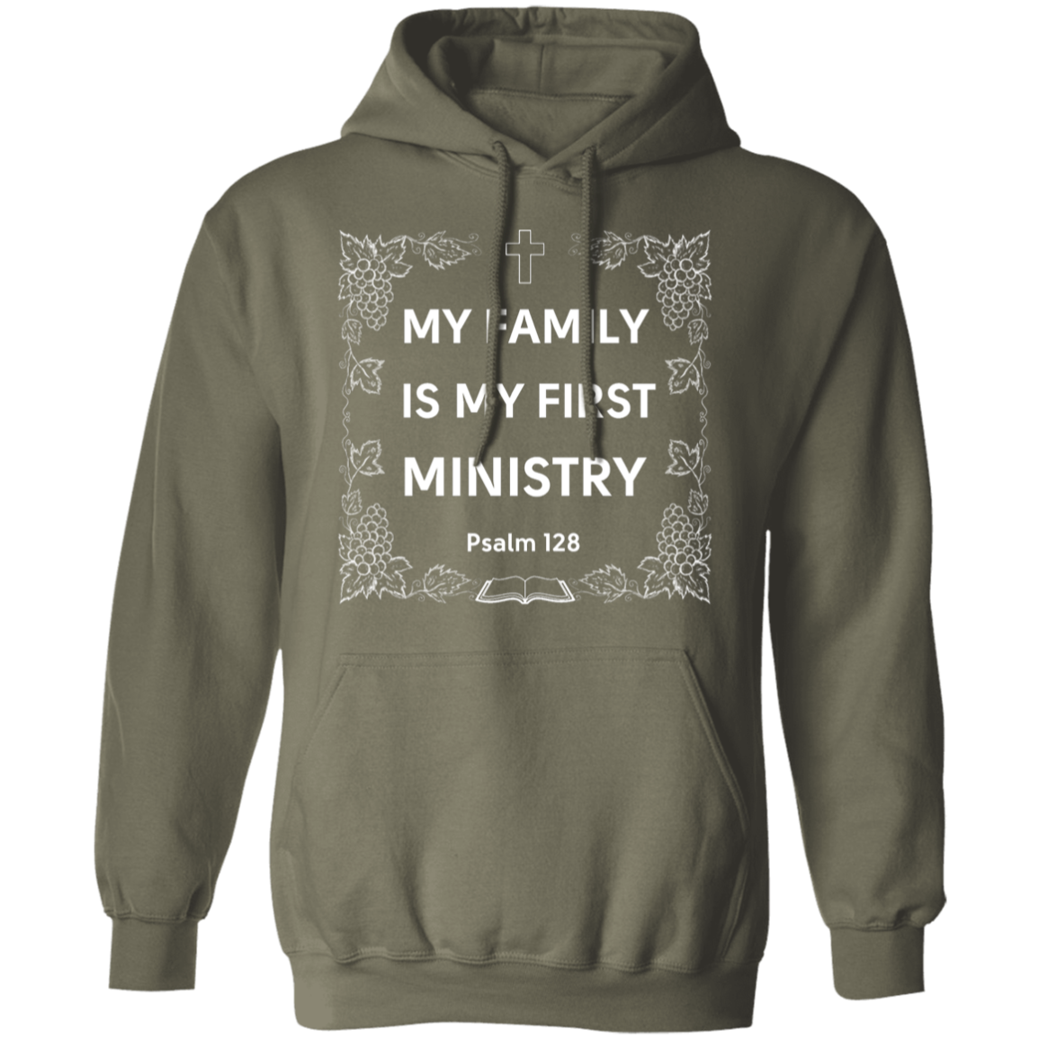 "My Family Is My First Ministry" Psalm 128 Hoodie: Perfect Gift for Christian Fathers & Husbands!