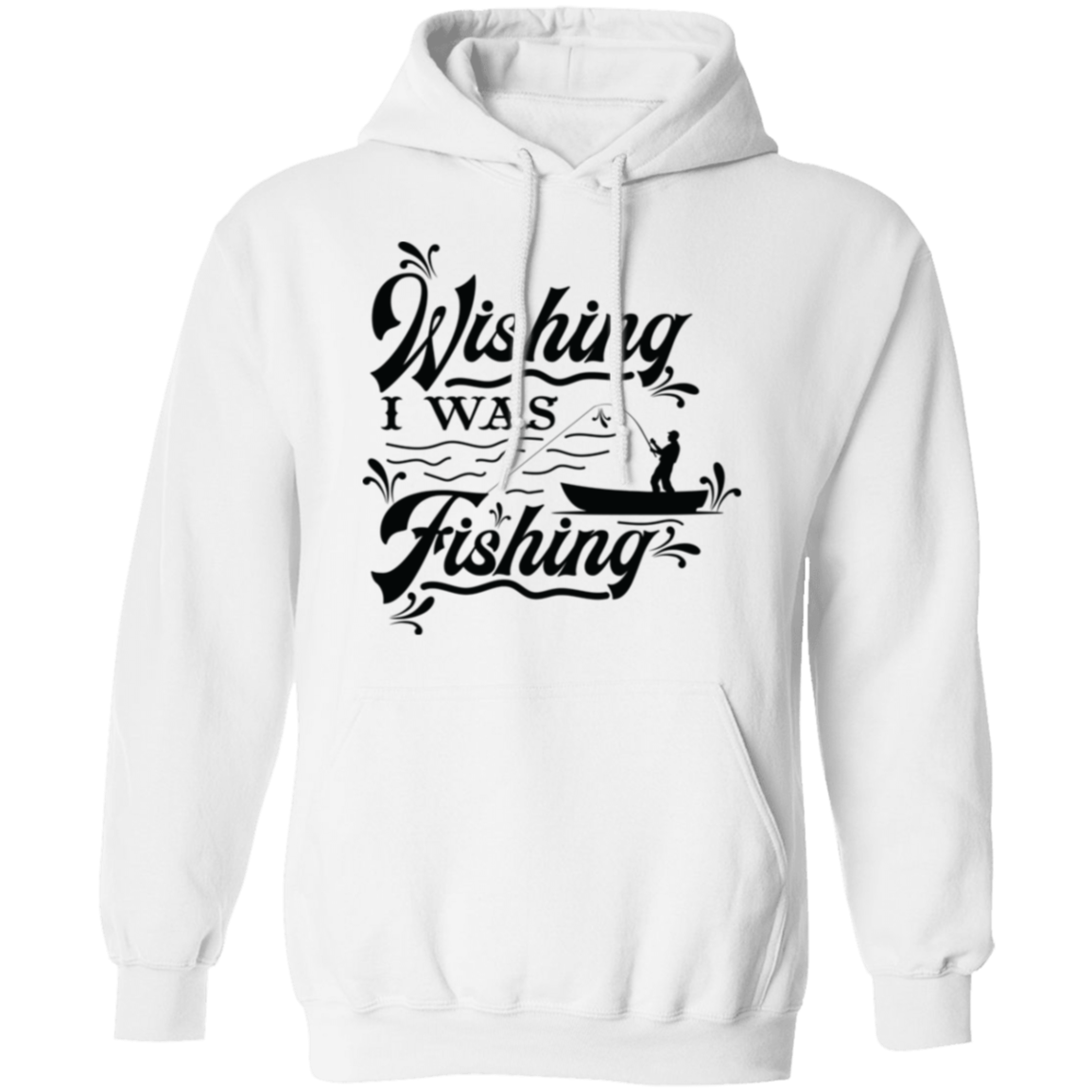 "Wishing I Was Fishing" Hoodie - Cozy & Fun for Anglers & Fishing Lovers!