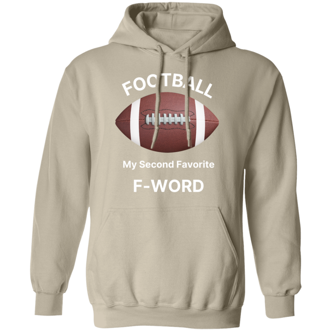 "Football: My Second Favorite F-Word" Hoodie – The Ultimate Gear for Football Fans!