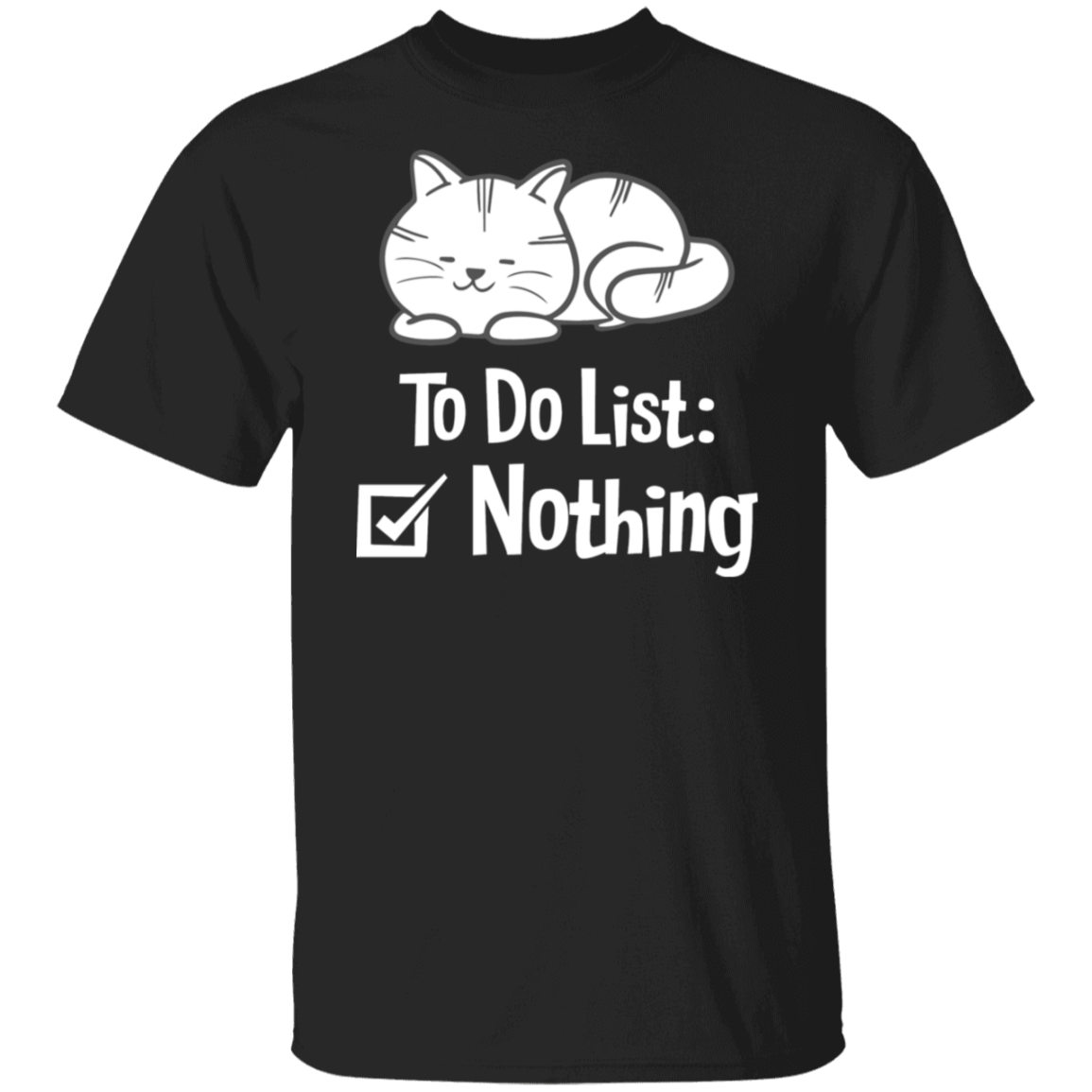 "Purrfectly Lazy: To Do List - Nothing" Cat T-Shirt for Relaxation & Cat Lovers!