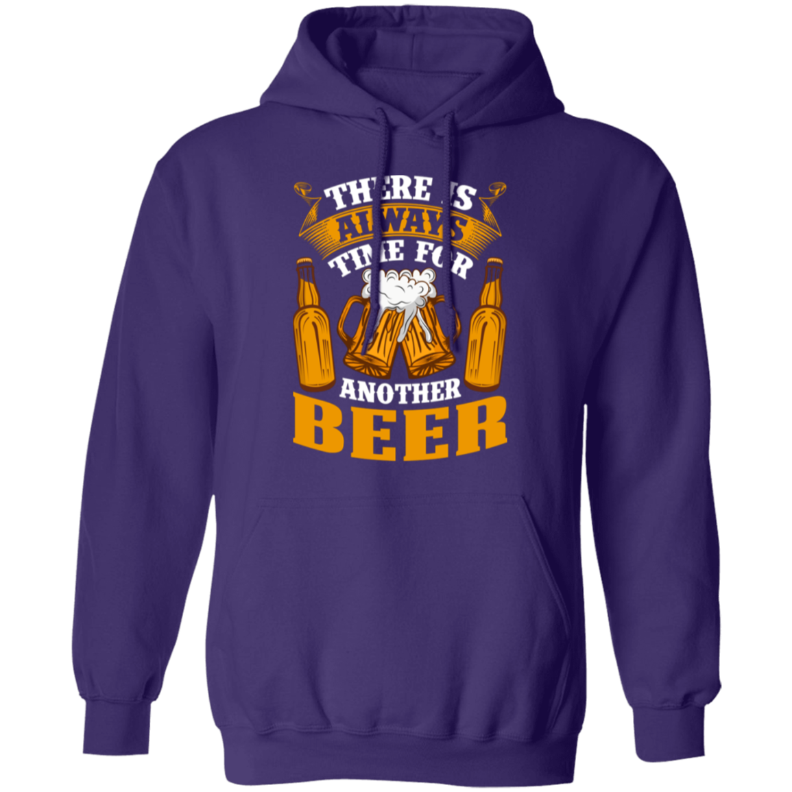 "There Is Always Time For Another Beer" Hoodie – Cozy and Fun for Beer Enthusiasts!