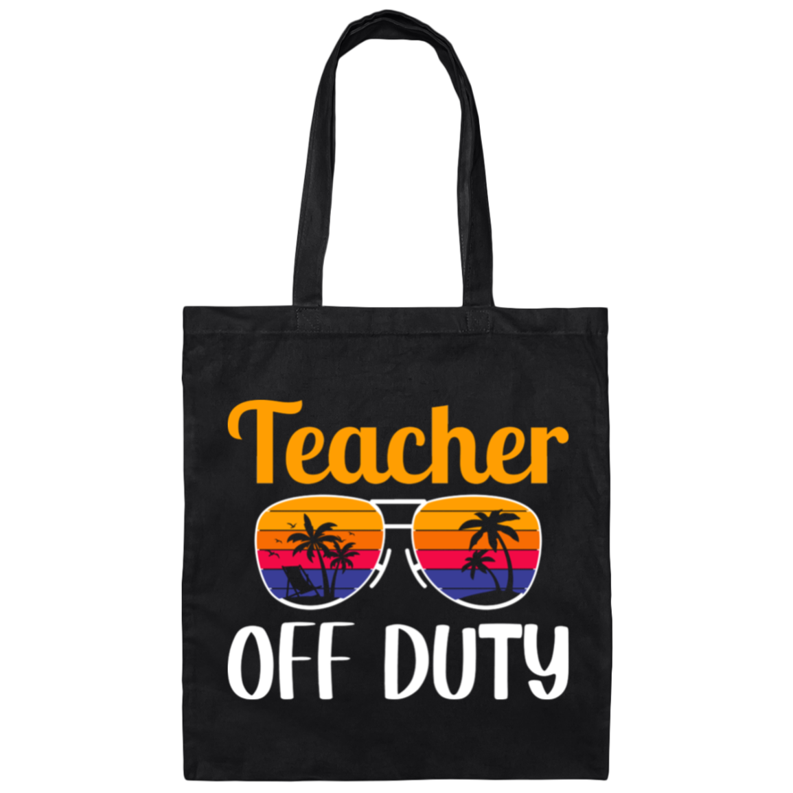 "Teacher Off Duty" Funny Canvas Tote Bag with Sunglasses - Perfect for Teachers' Relaxation Time