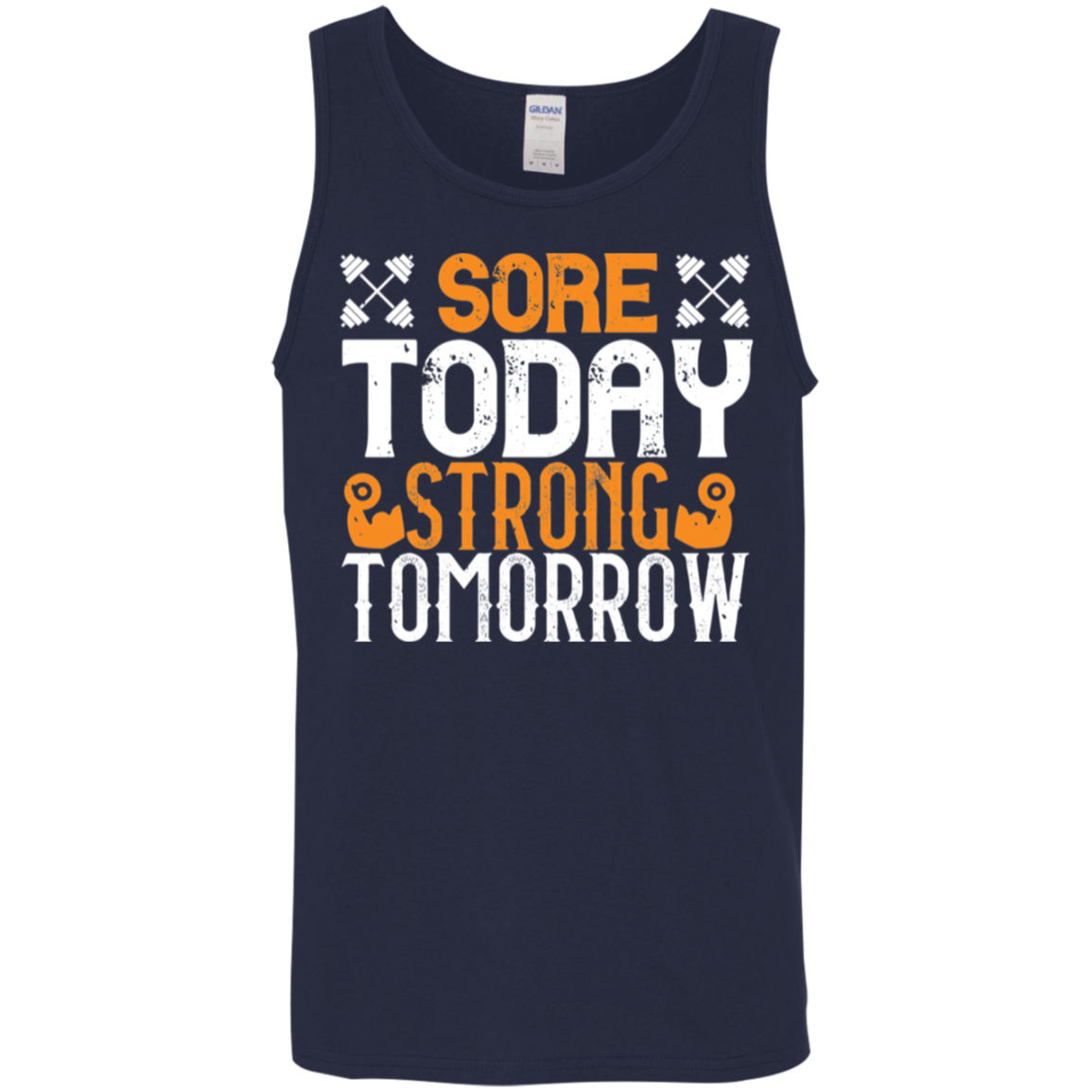 "Sore Today. Strong Tomorrow." Fitness Tank Top - Perfect for Weight Lifting & Gym Workouts!