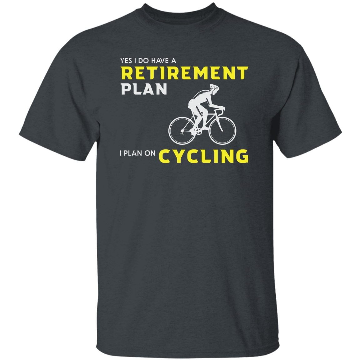 "Retirement Plan? Just Cycling!" | Funny Cycling T-Shirt