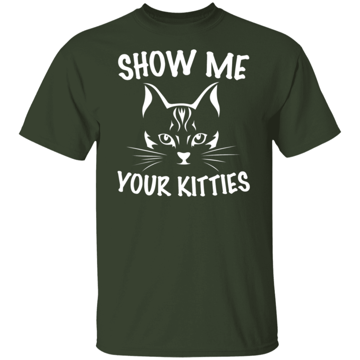 "Show Me Your Kitties" Cute Cat T-Shirt – The Purr-fect Tee for Cat Lovers, Cat Owners, and Cat Ladies!