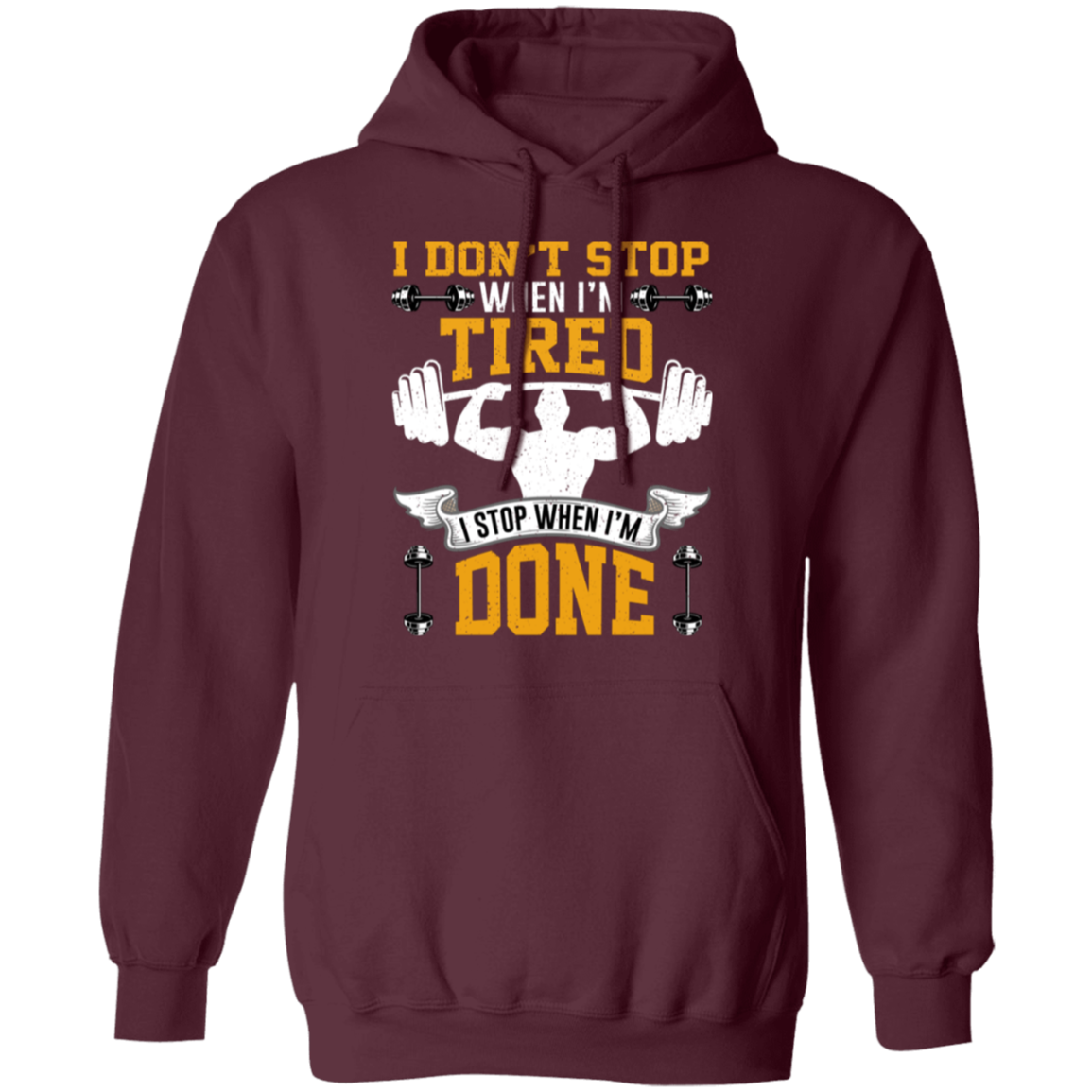 Relentless Strength Hoodie: "I Don't Stop When I'm Tired" – Gym Motivation Sweatshirt!