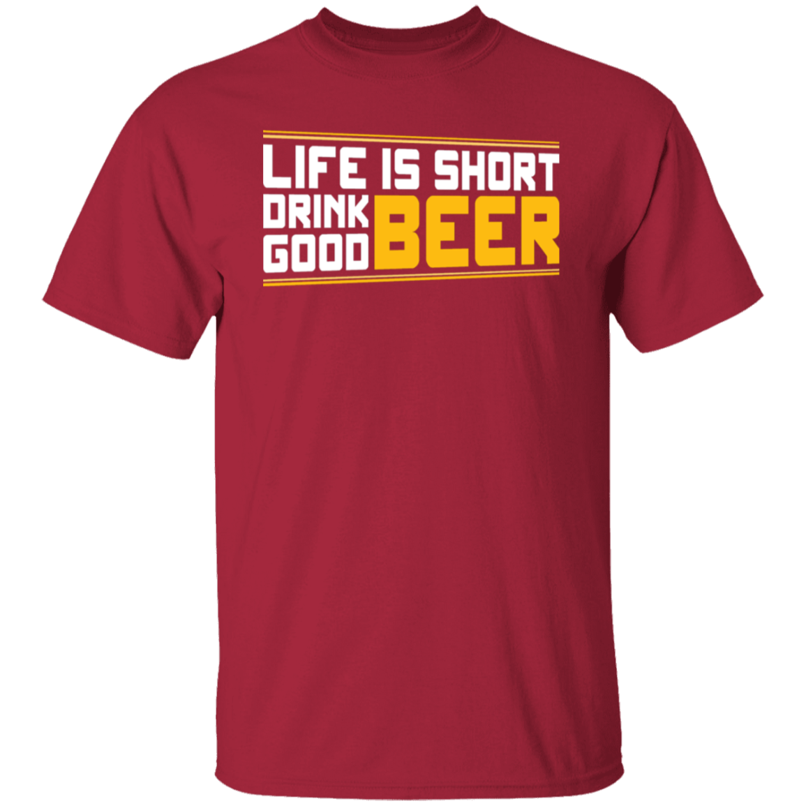 "Life is Short: Drink Good Beer" T-Shirt – Ideal for Beer Enthusiasts & Happy Hour Fans
