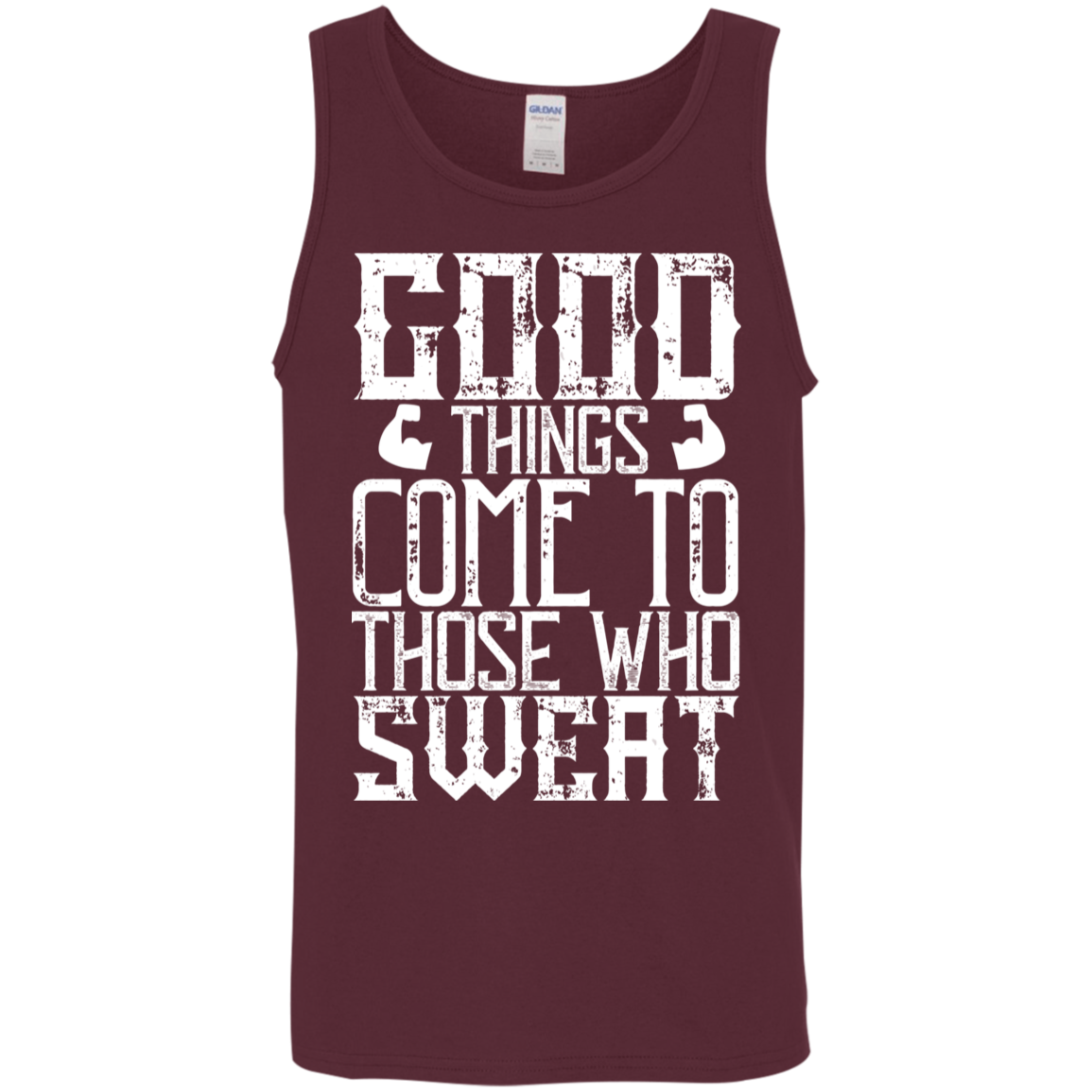 "Good Things Come To Those Who Sweat" – Motivational Fitness Tank Top!