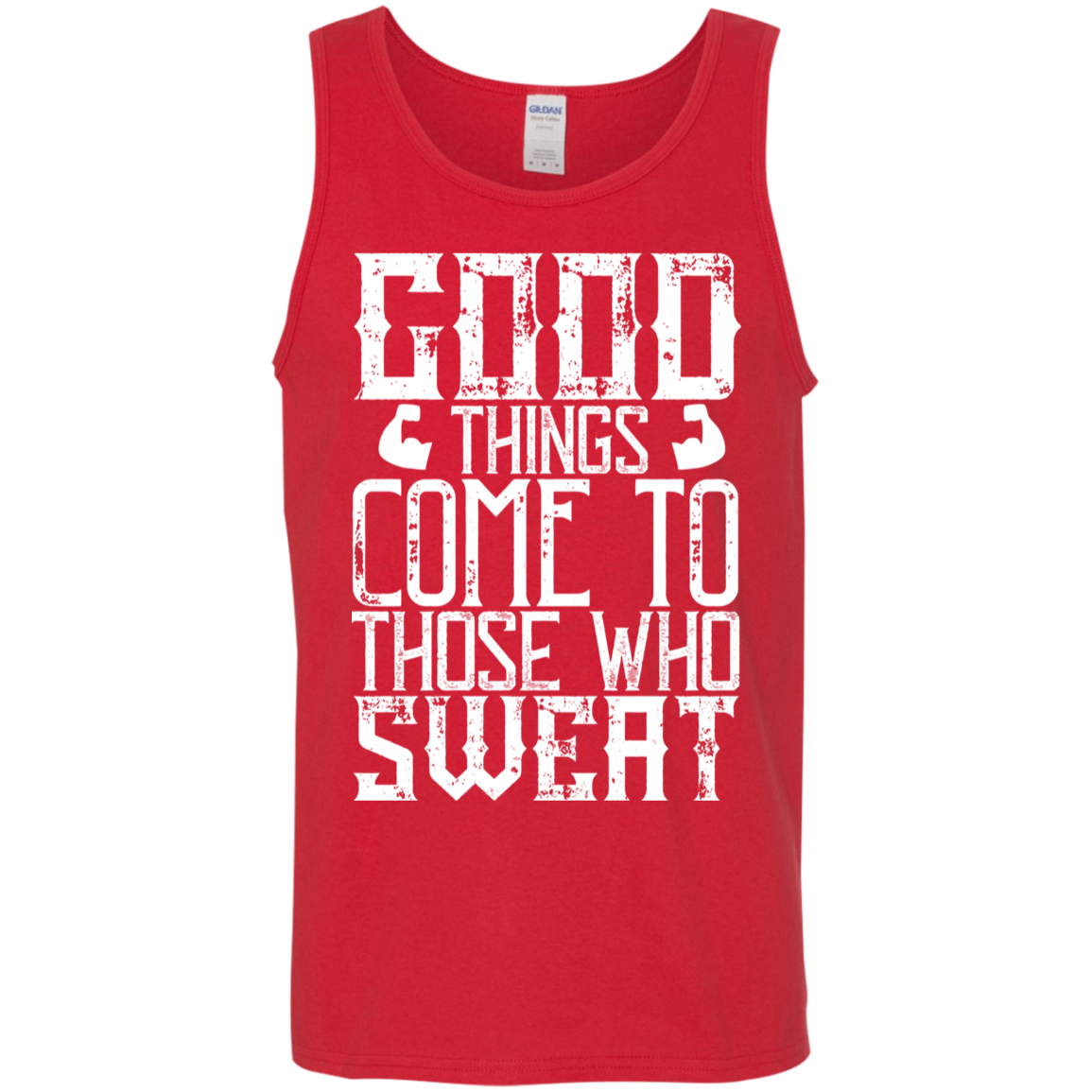 "Good Things Come To Those Who Sweat" – Motivational Fitness Tank Top!