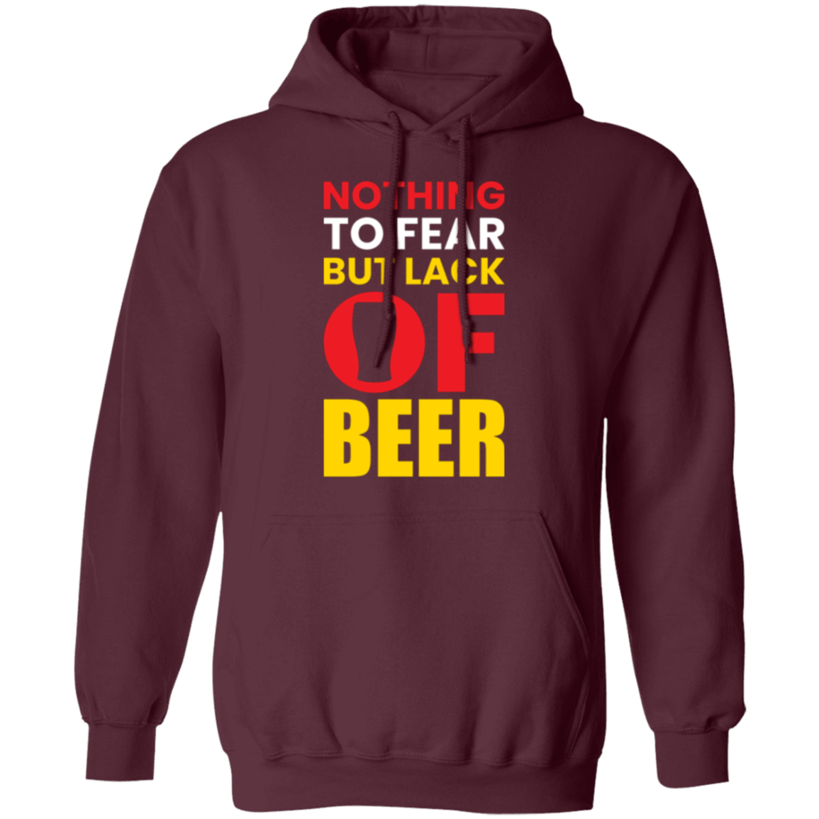 "Nothing to Fear But Lack of Beer" – Cozy Hoodie for Beer Lovers!